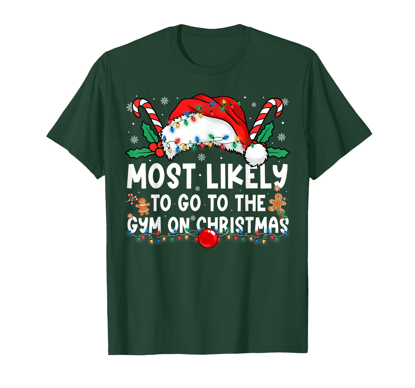 Most Likely to Go to The Gym On Christmas Family Christmas T-Shirt