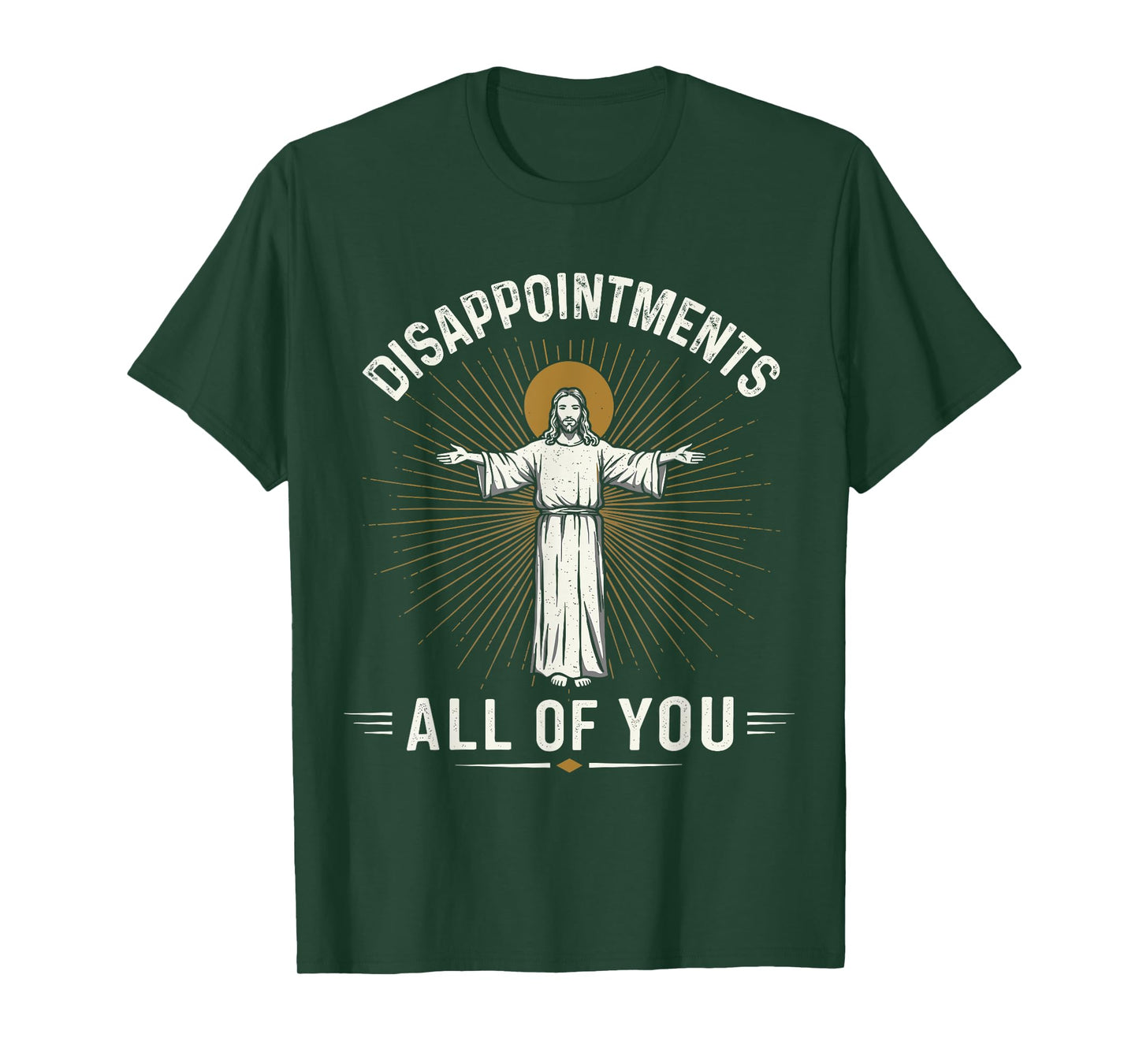 Disappointments Jesus All Of You Christian Religion Meme Tee T-Shirt