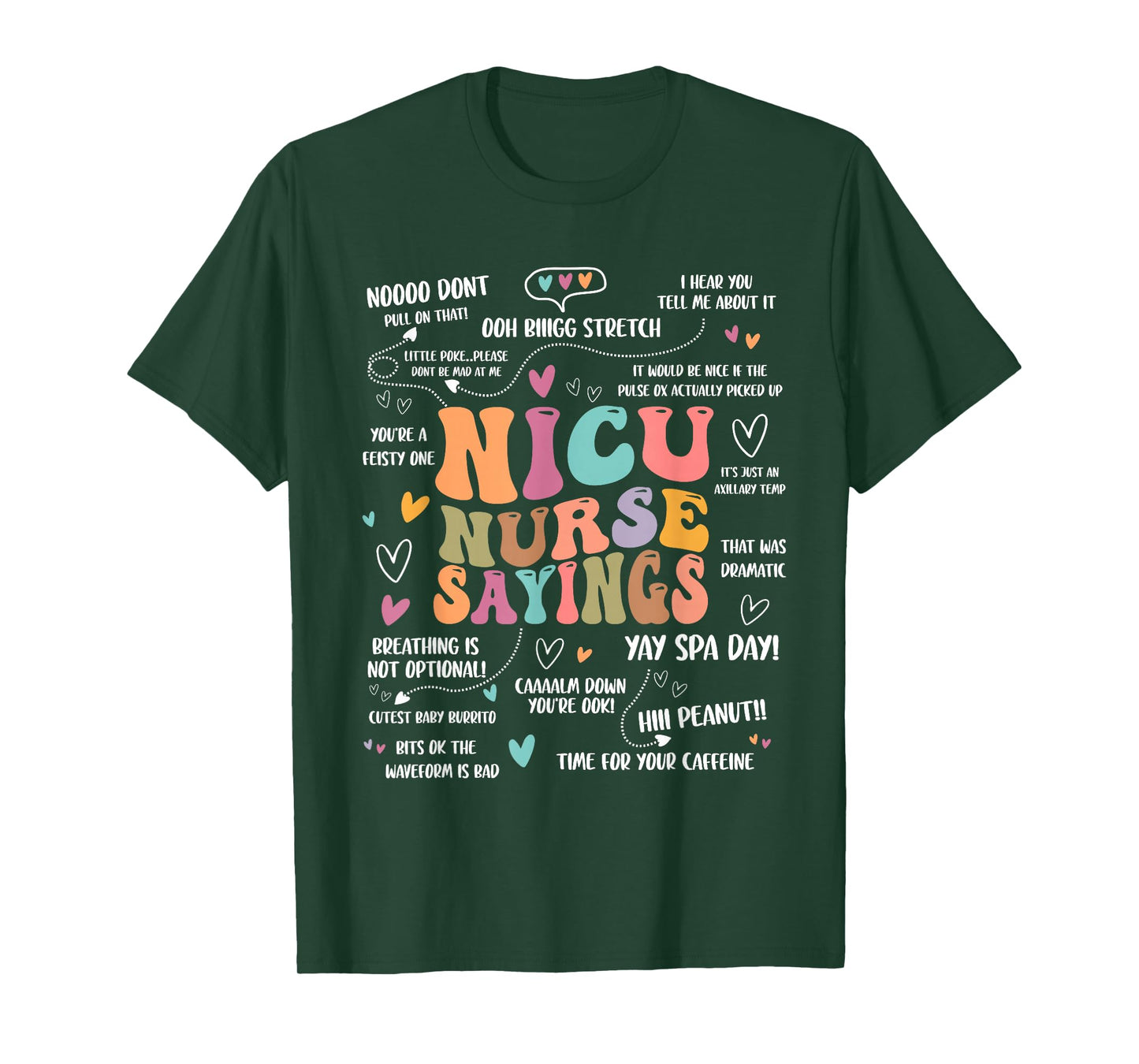 NICU Nurse Sayings Nursing Student Nicu RN T-Shirt