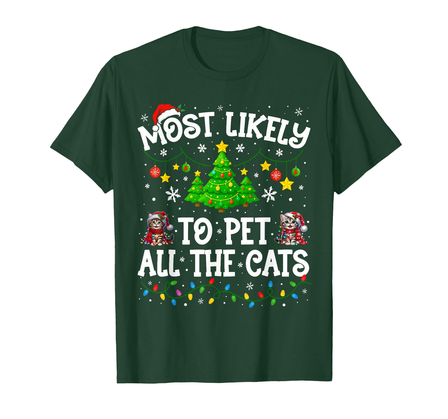 Most Likely to Pet All The Cats Christmas Cat Lovers Dad Mom T-Shirt