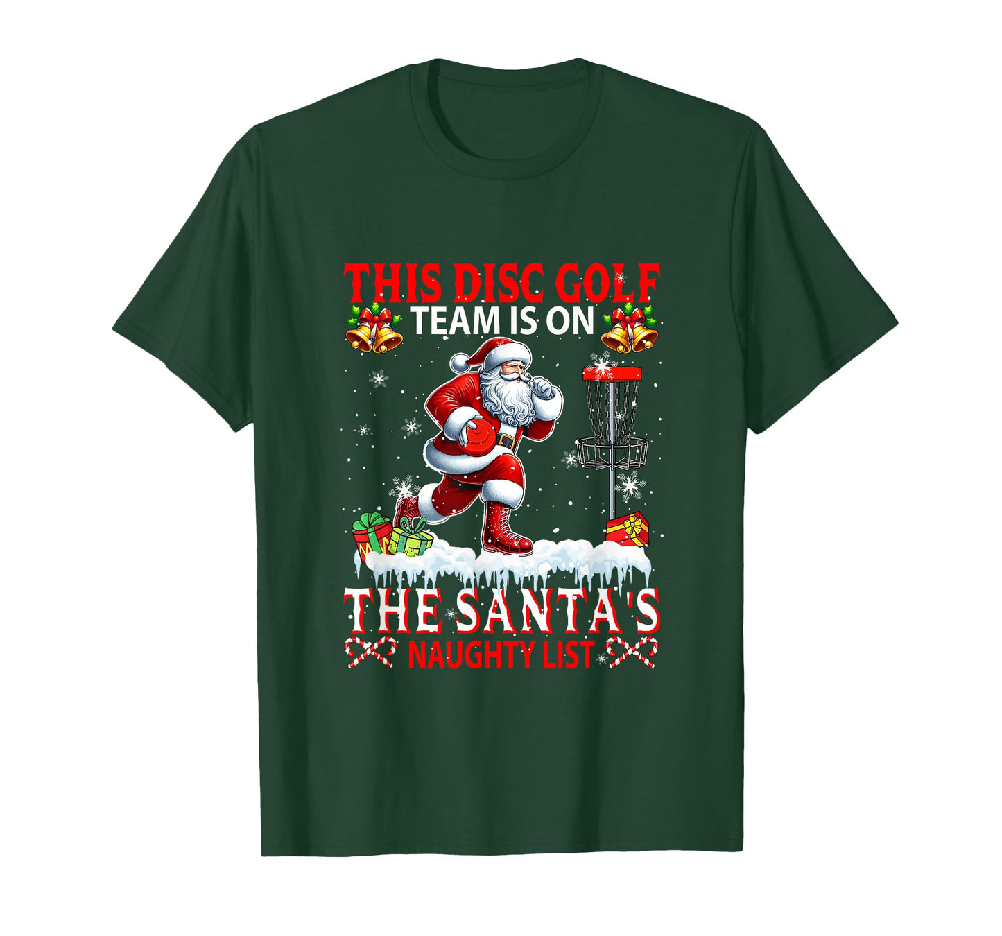 Disc Golf Team is On Santa's Xmas Naughty List Funny Player T-Shirt