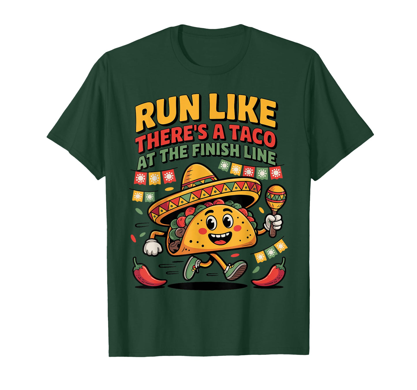 Run like there's a taco at the finish line Cinco de Mayo Gym T-Shirt
