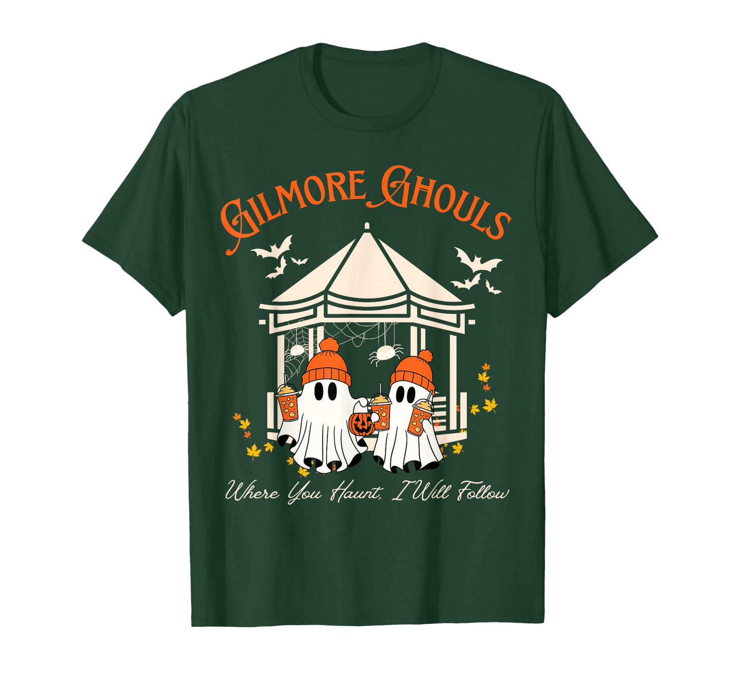 Gilmore Ghouls Where You Haunt, I Will Follow Fall T-Shirt