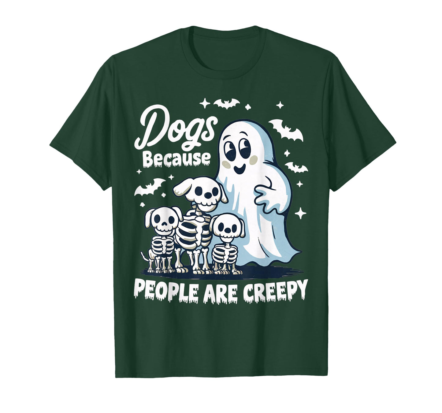 Dogs Because People are Creepy Funny Ghost Halloween T-Shirt