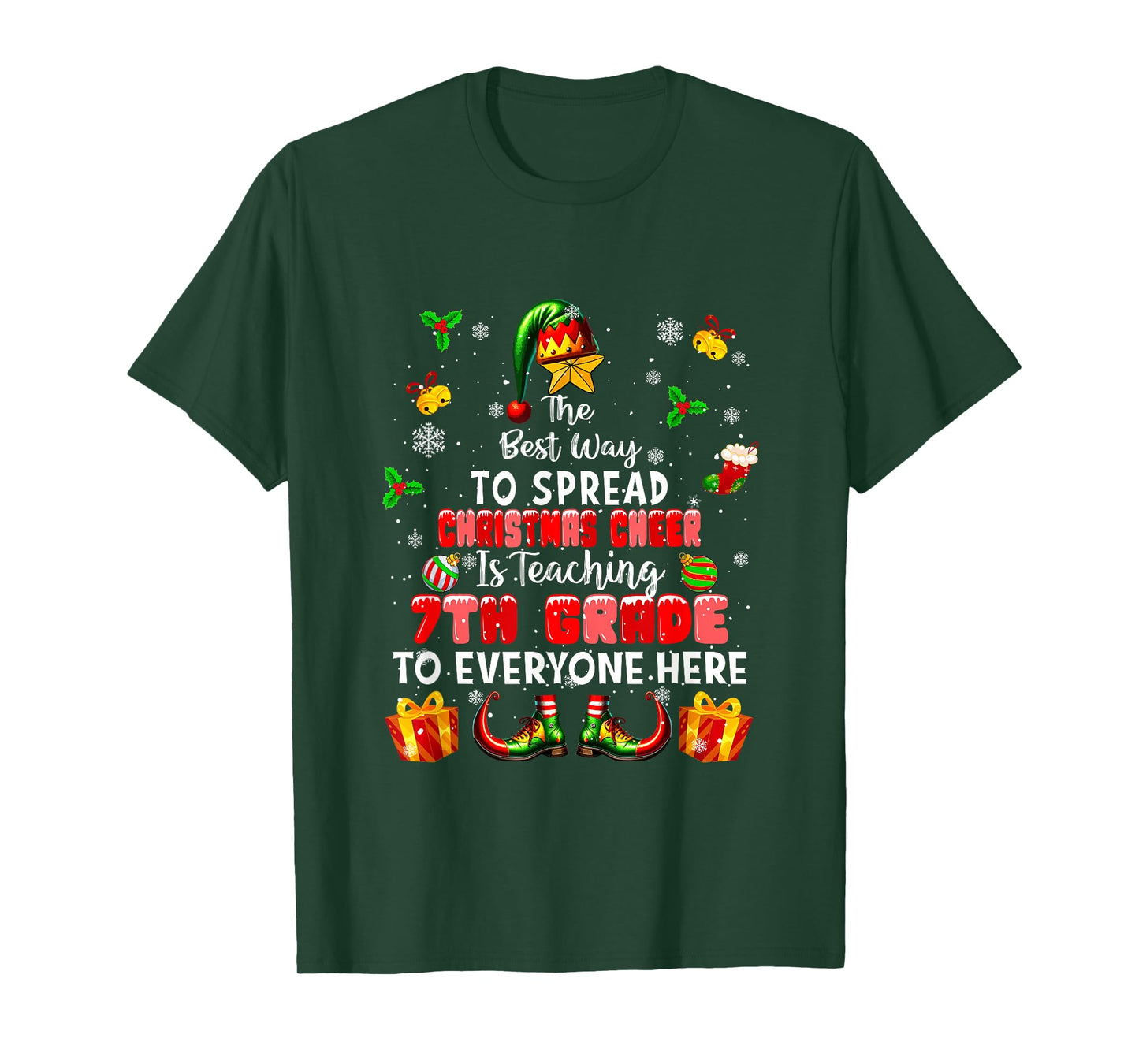 Best Way to Spread Xmas Cheer Teaching 7th Grade Teacher Elf T-Shirt