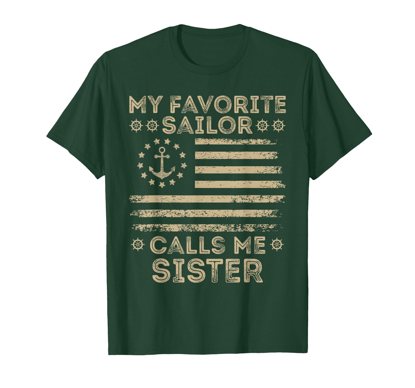 My Favorite Sailor Calls Me Sister Sailor Sister US Flag T-Shirt