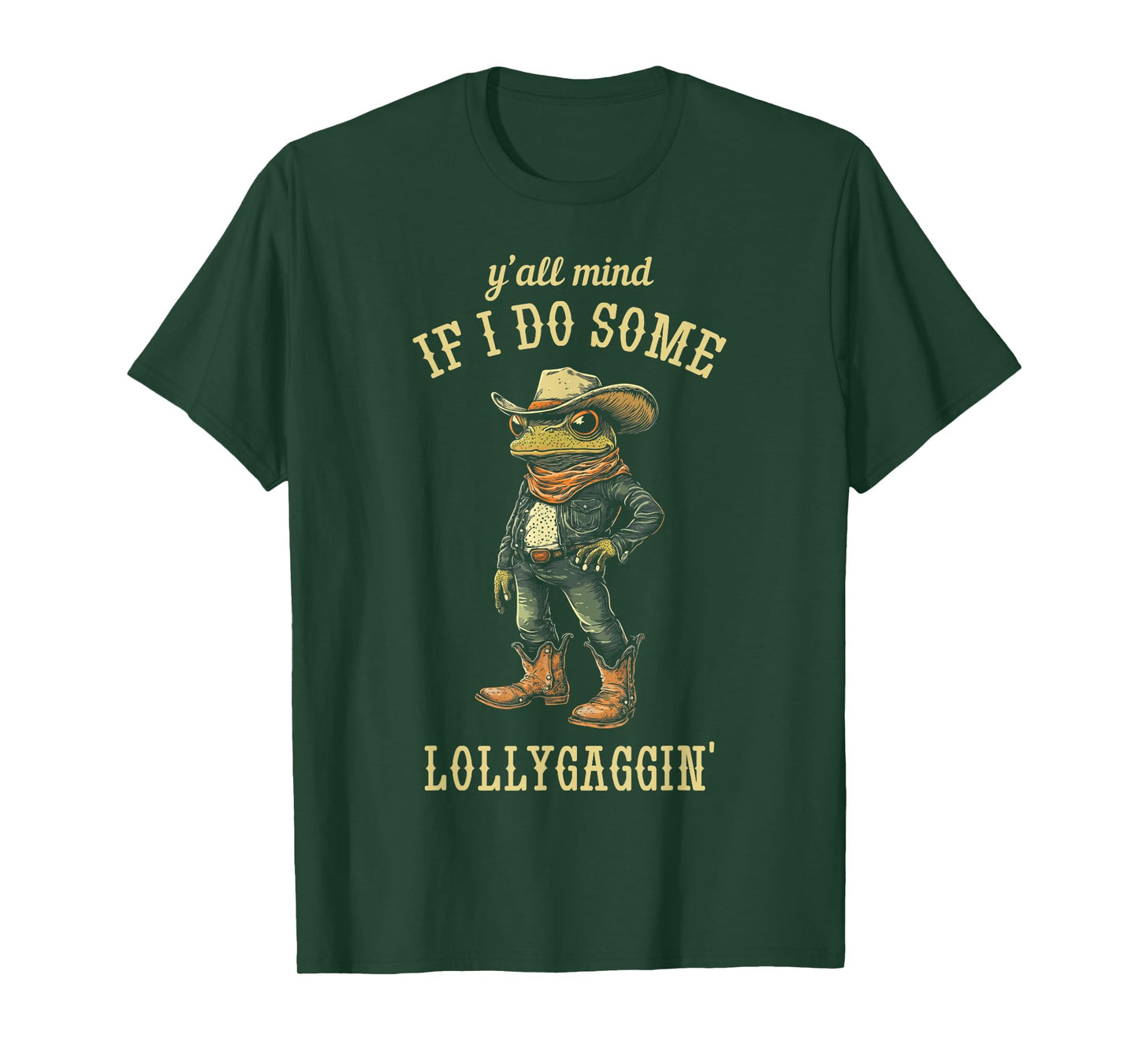 Cowboy Frog Y'all Mind If I Do Some Lollygaggin' Funny T-Shirt