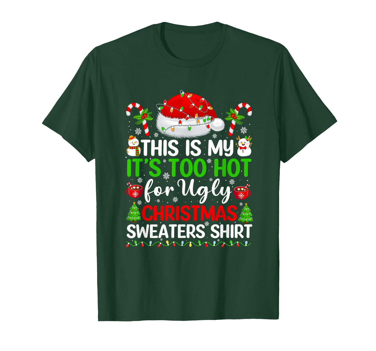 This is My It's Too Hot for Ugly Christmas Family Matching T-Shirt