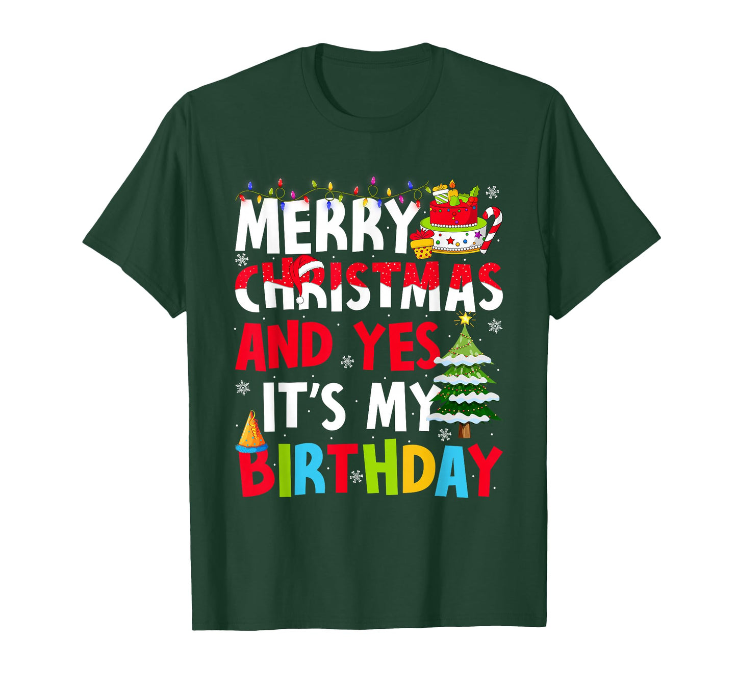 Merry Christmas and Yes It's My Birthday 25th December Xmas T-Shirt