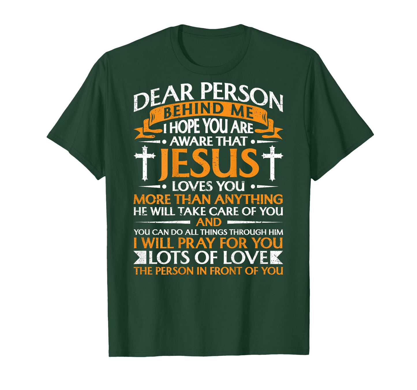 Dear Person Behind me Christian Jesus Believer (Backprint) T-Shirt