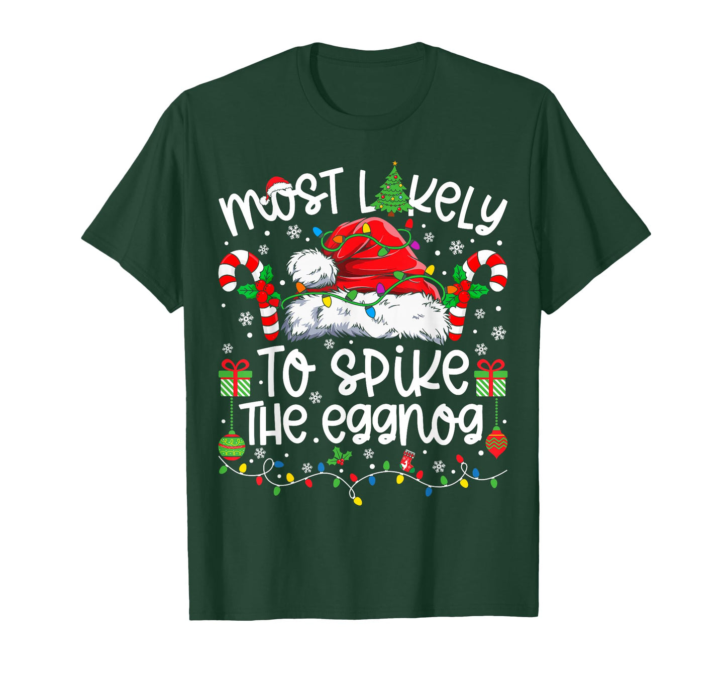 Most Likely to Spike The Eggnog Family Matching Christmas T-Shirt