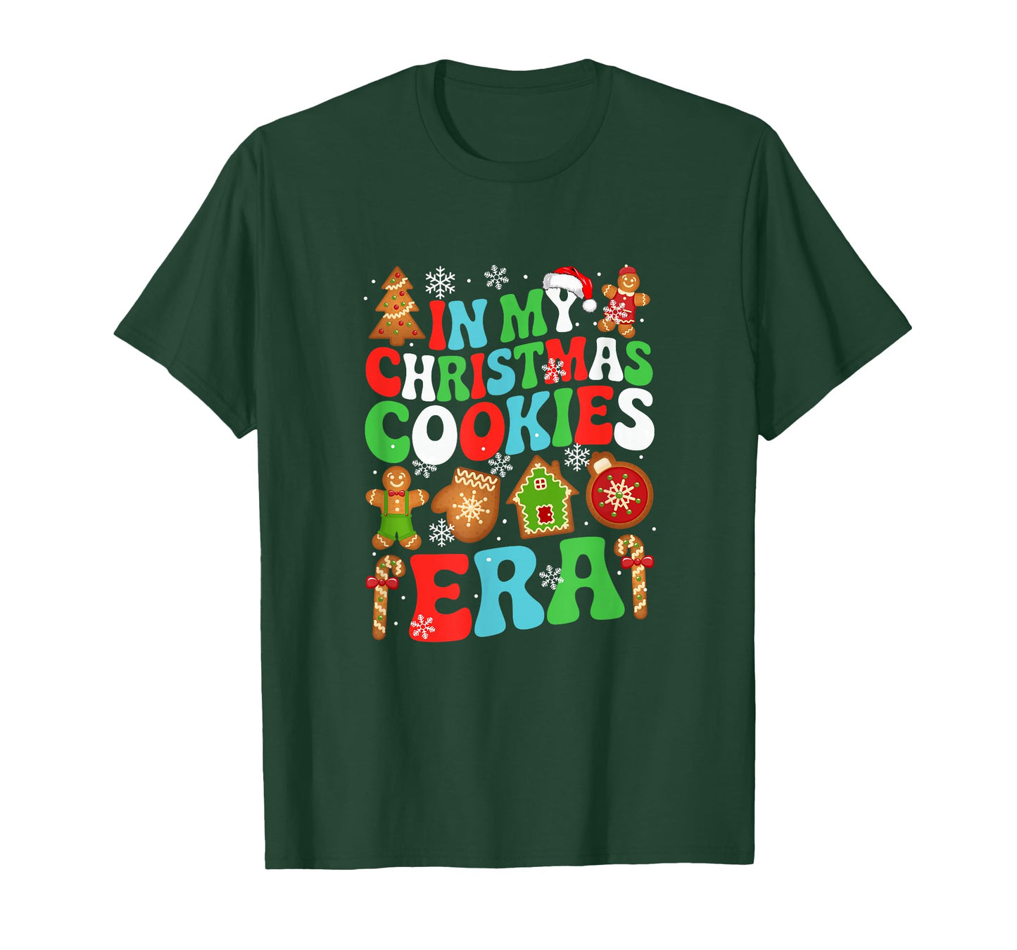 in My Christmas Cookies Era Santa Colorful Costume Baker T-Shirt