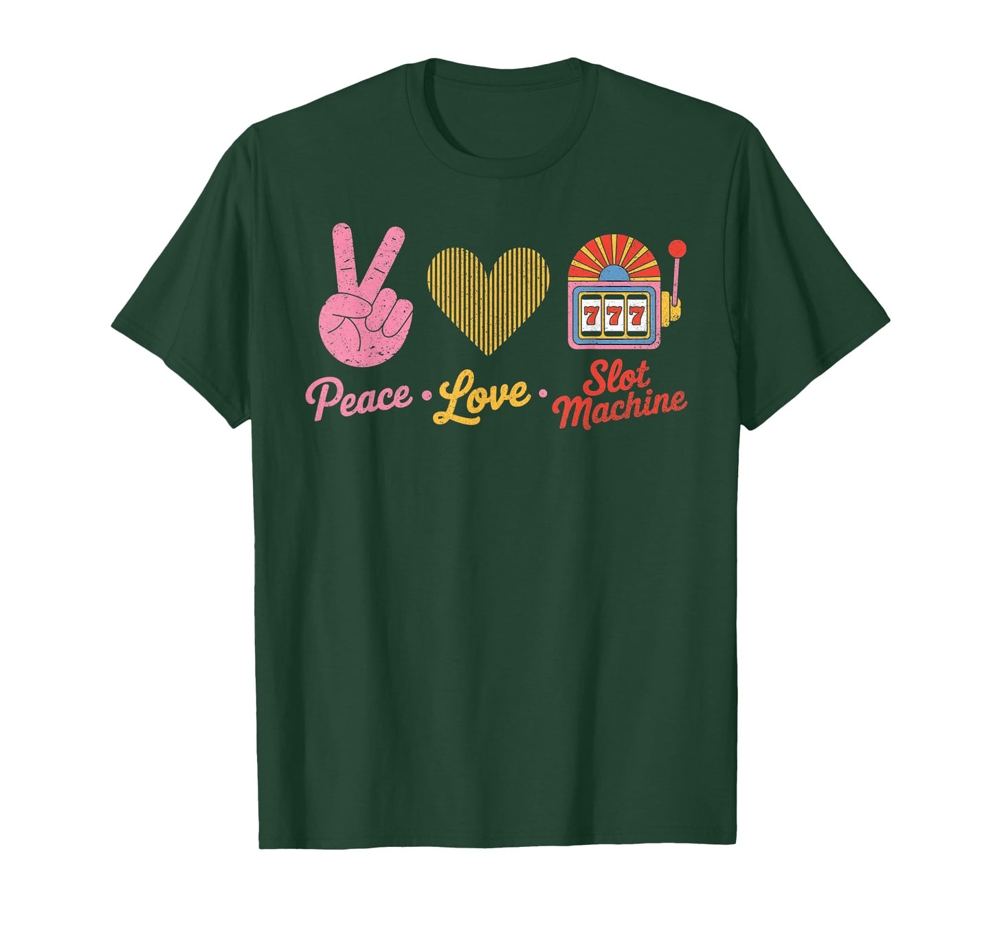 Peace Love Slot Machine 777 Retro Casino Men Women T-Shirt