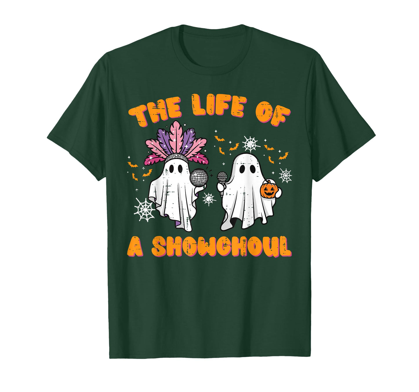 The Life of A Showghoul Ghosts Retro Halloween Women Girls T-Shirt