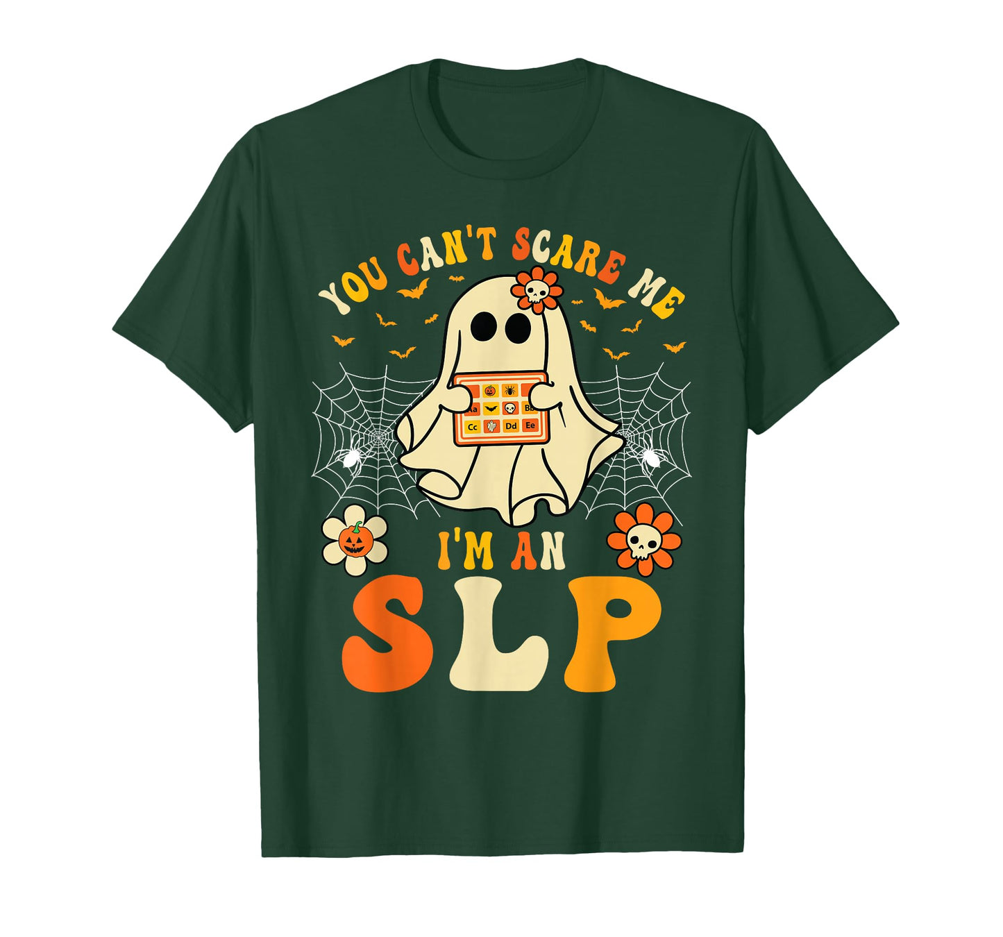 You Can't Scare Me I'm An SLP Ghost Halloween Speech Therapy T-Shirt