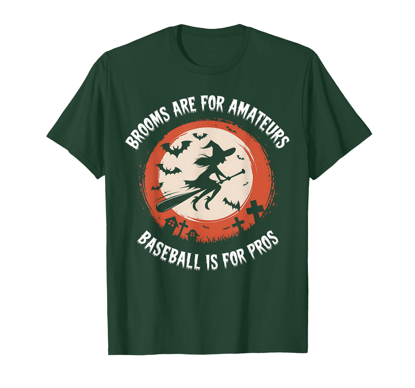 Brooms are for Amateurs Witch Riding Baseball Bat Halloween T-Shirt