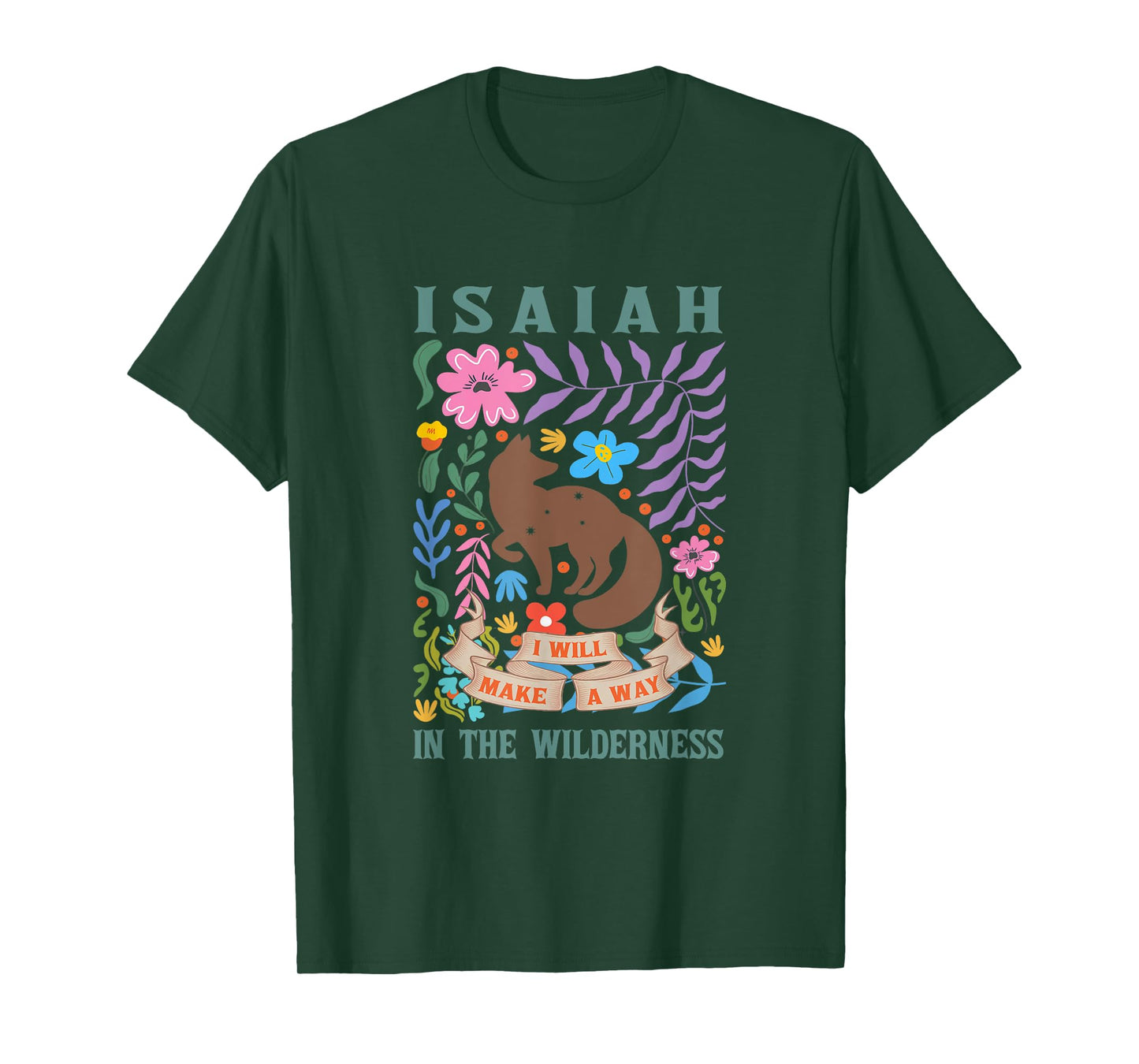 Isaiah 43:19 I will Make a Way in the Wilderness Bible Verse T-Shirt