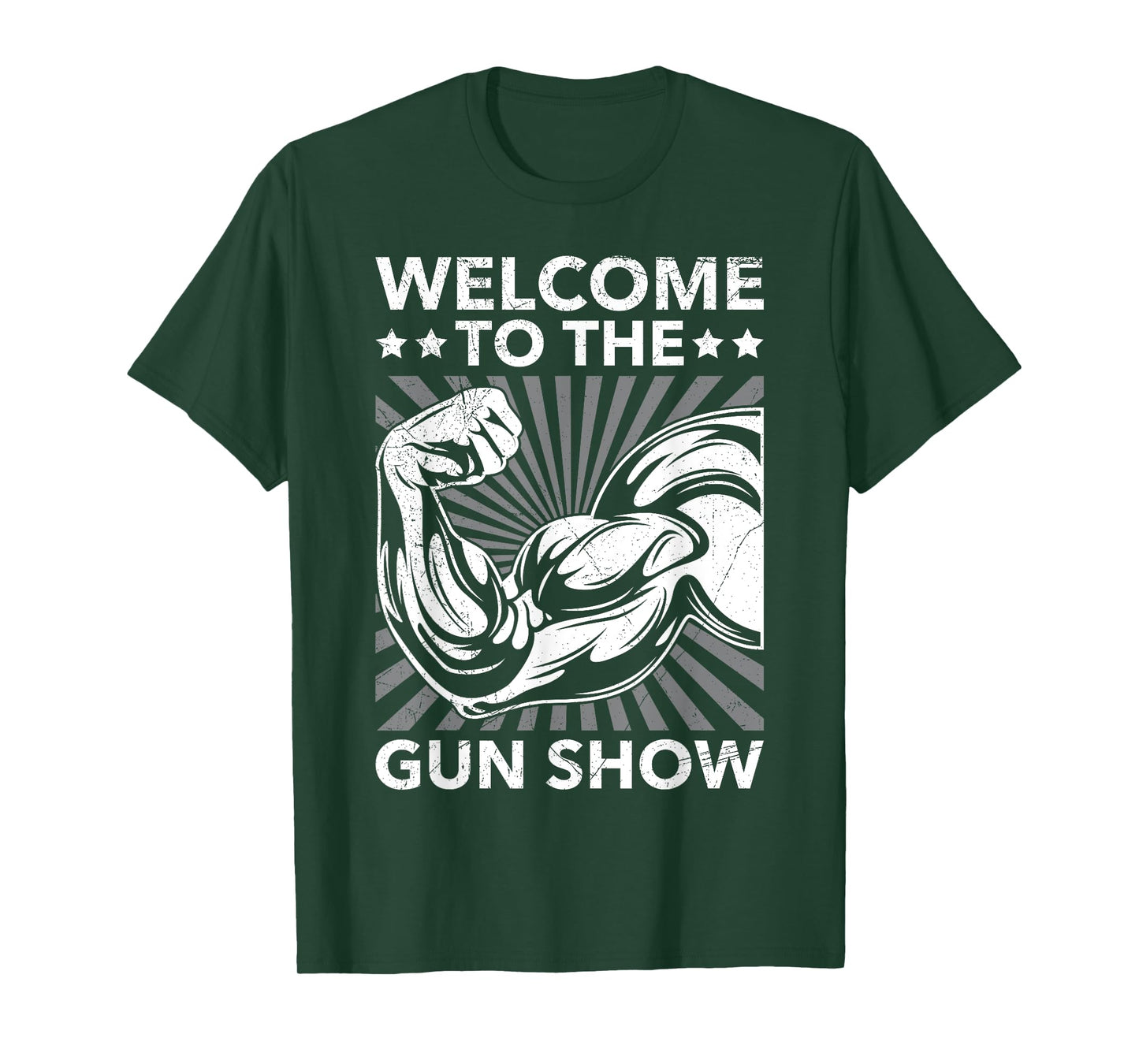 Welcome To The Gun Show Bodybuilding Gym Workout USA For Men T-Shirt