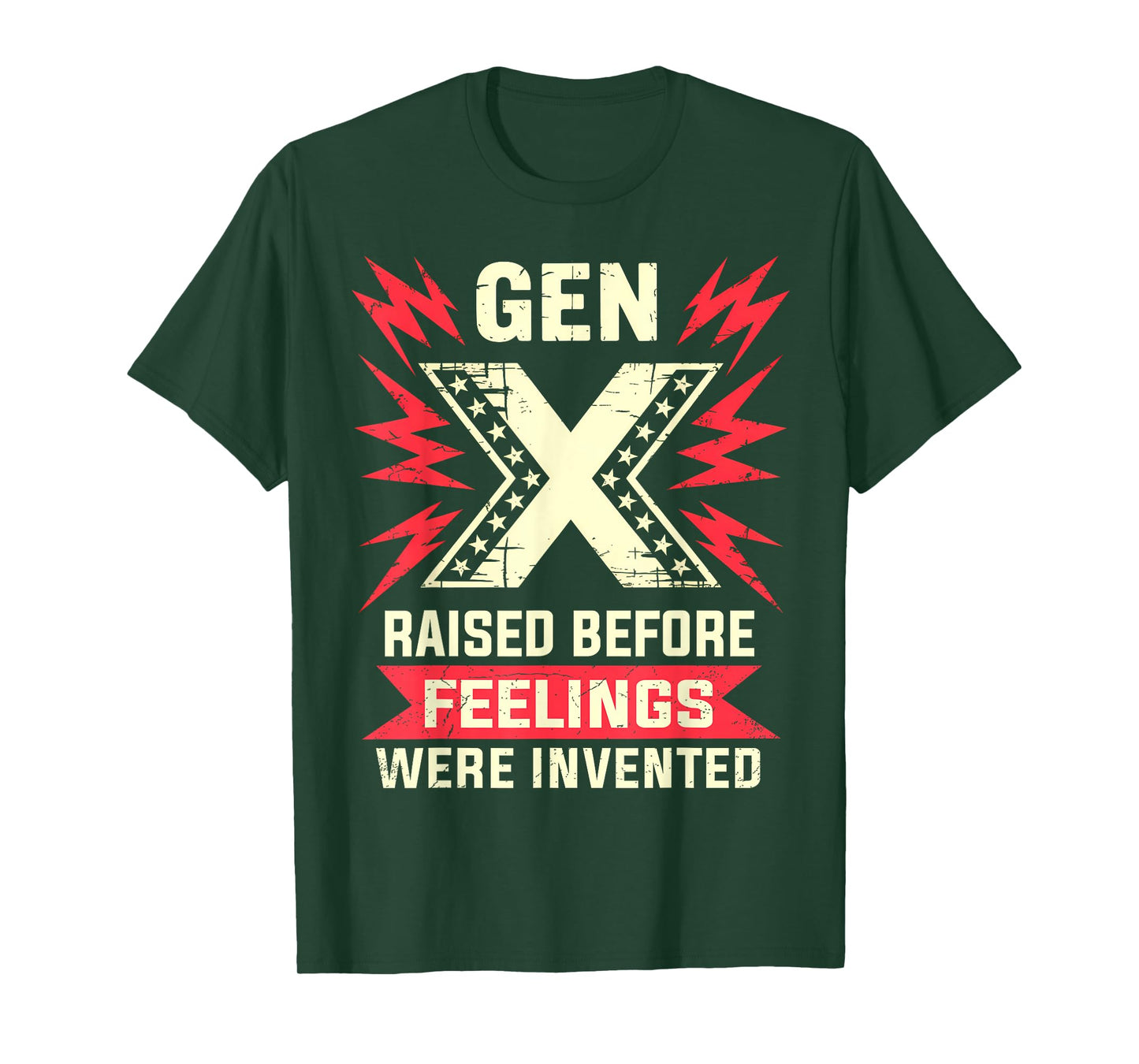 GEN X – Raised Before Feelings were Invented T-Shirt