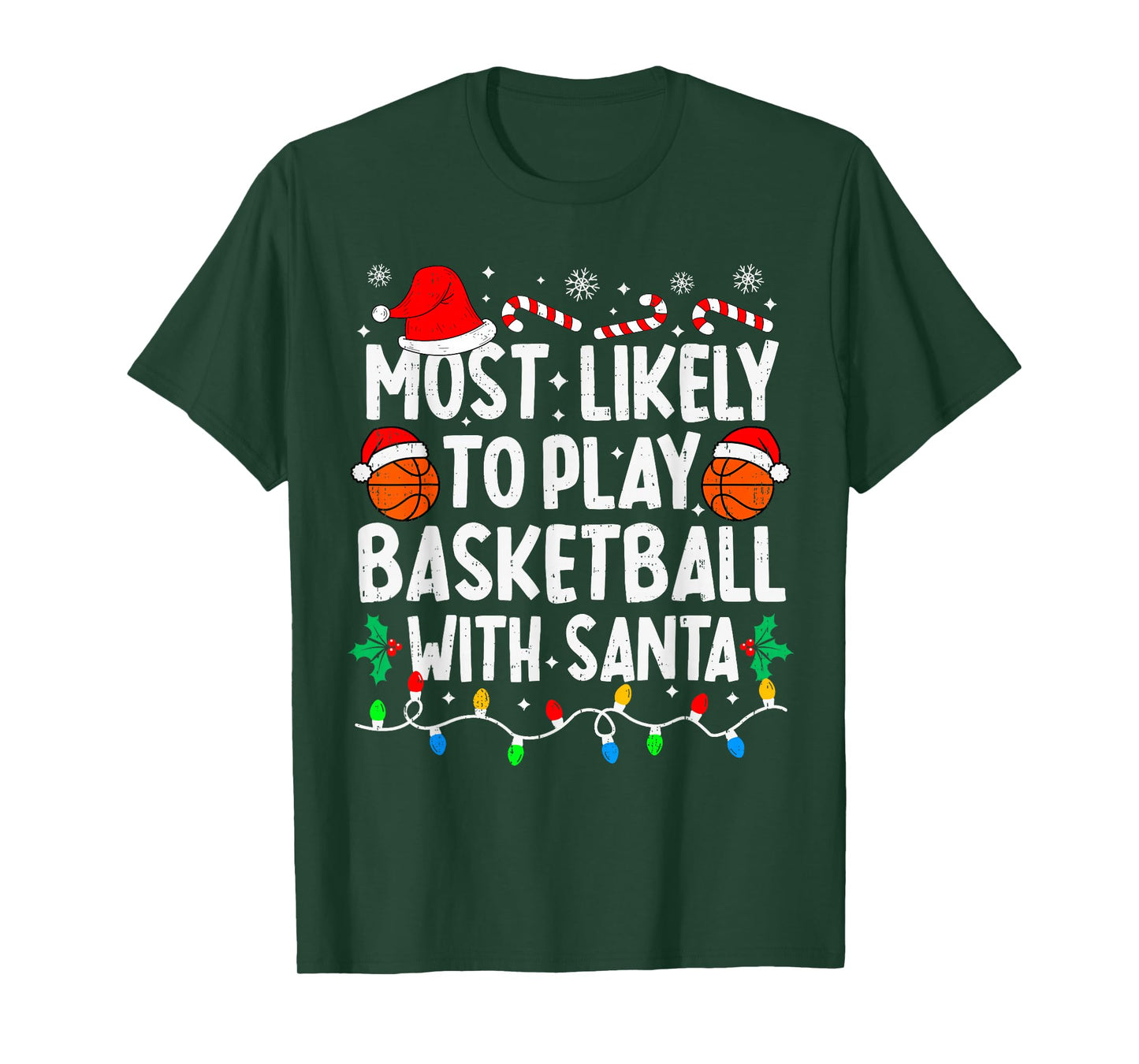 Most Likely to Play Basketball with Santa Matching Christmas T-Shirt