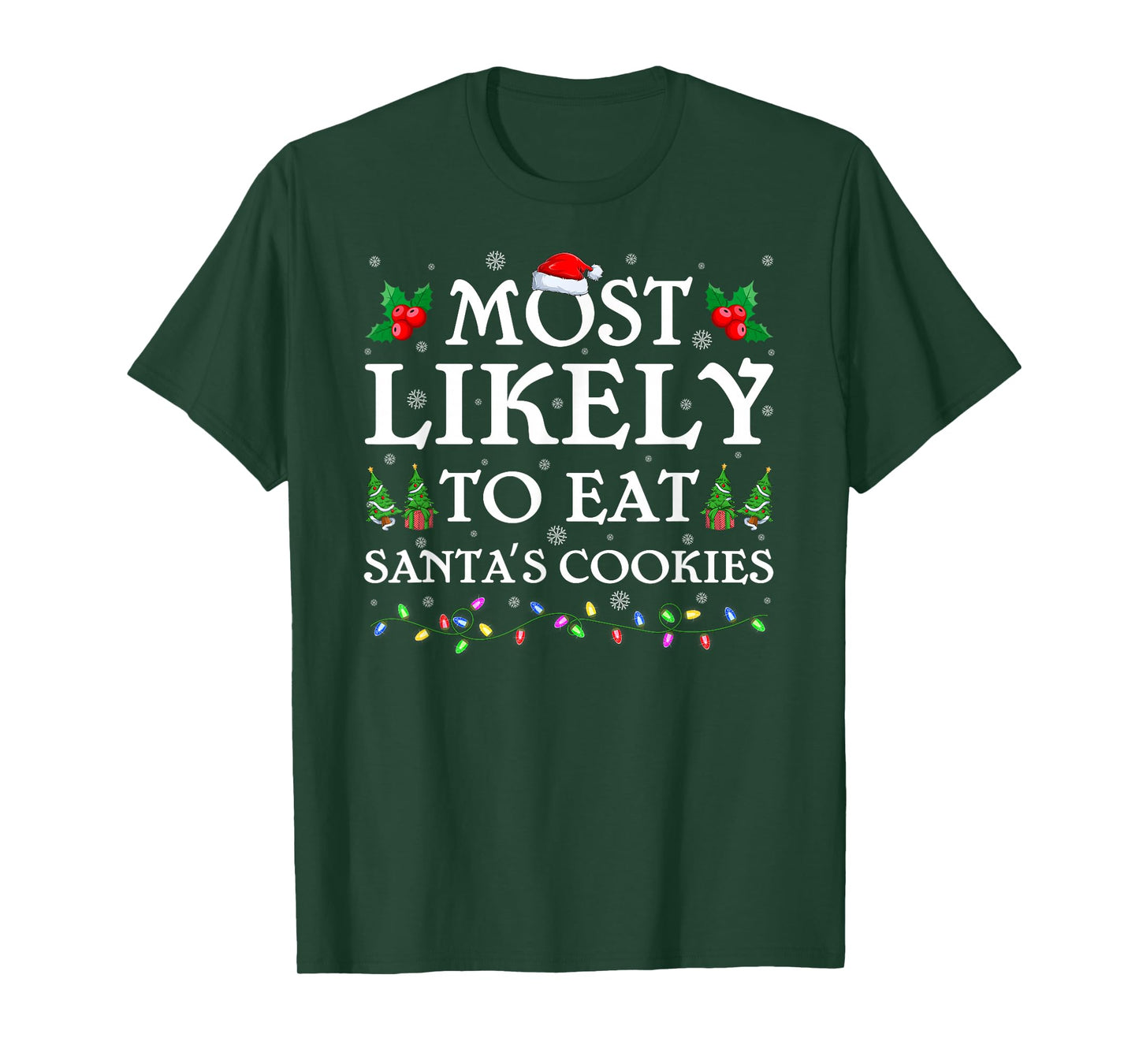 Most Likely to Eat Santa's Cookie Christmas Pajamas T-Shirt