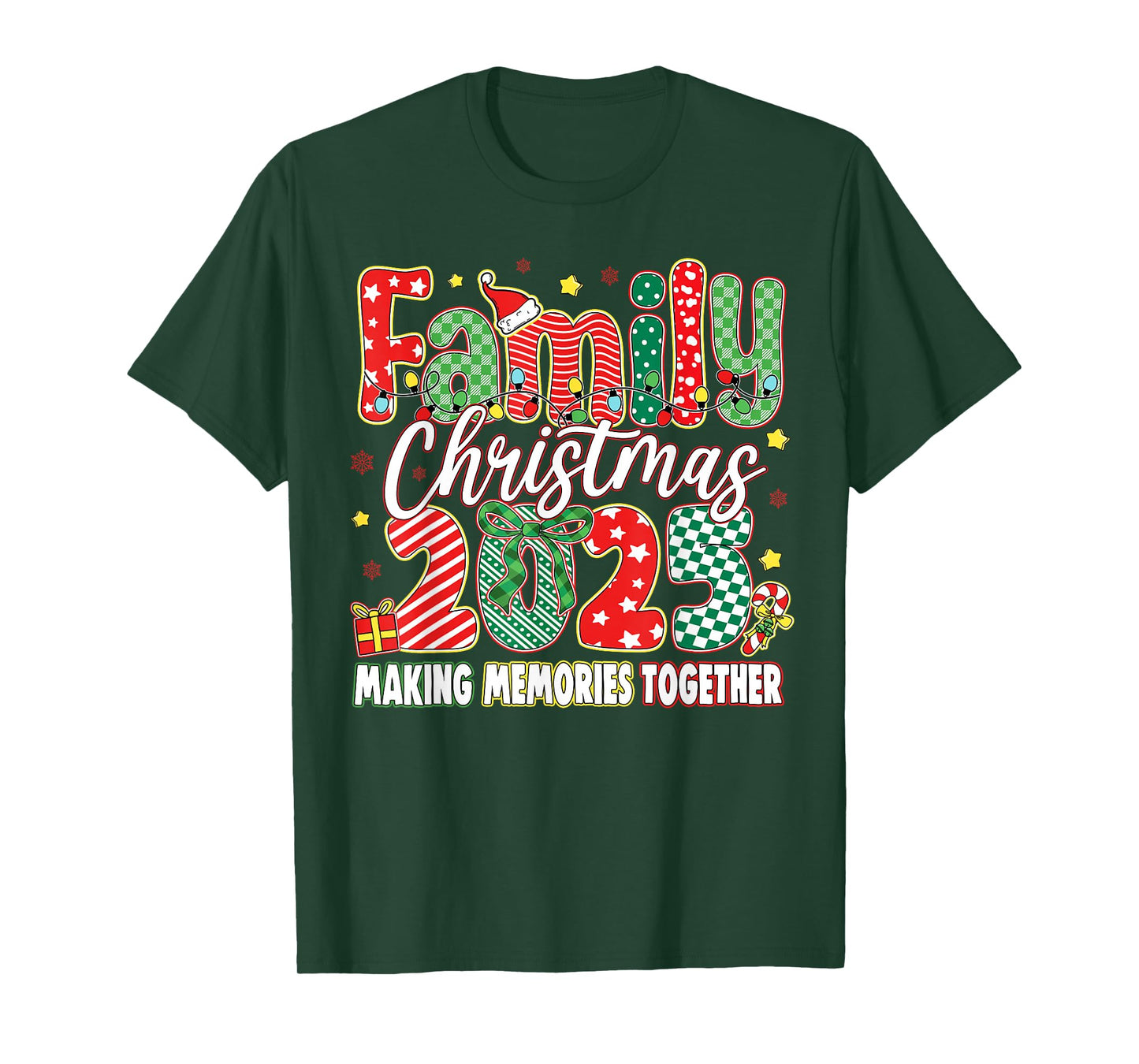 Family Christmas 2025 Making Memories Together Men Women T-Shirt