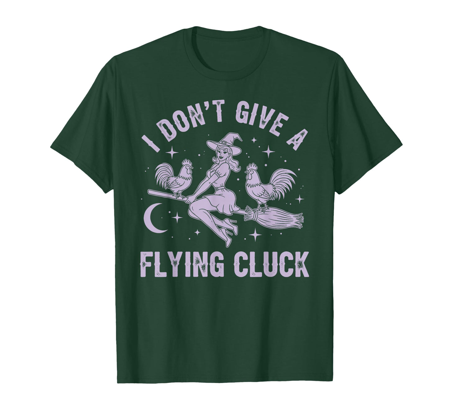 I Don't Give A Flying Cluck Witch Chicken Riding Broomstick T-Shirt