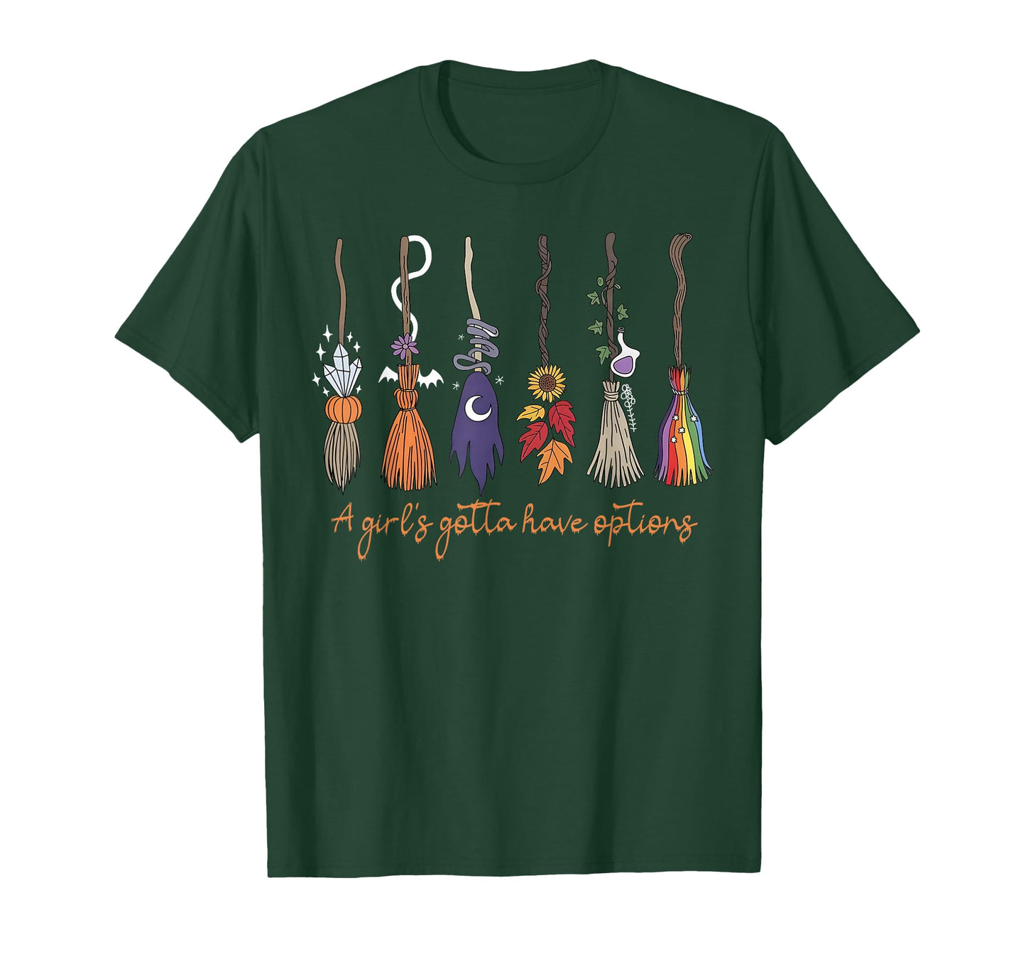 A Girl's Gotta Have Options with Witch Broom Halloween T-Shirt