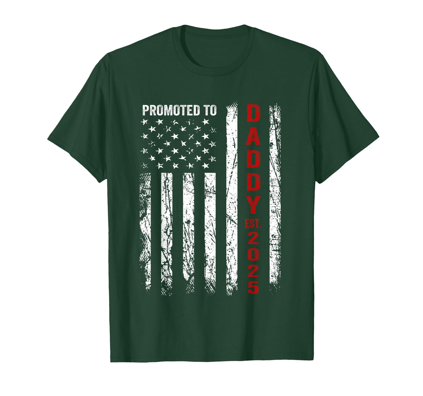 Patriotic Dad Promoted To Daddy Est 2025 New Dad 2025 Women Men T-Shirt