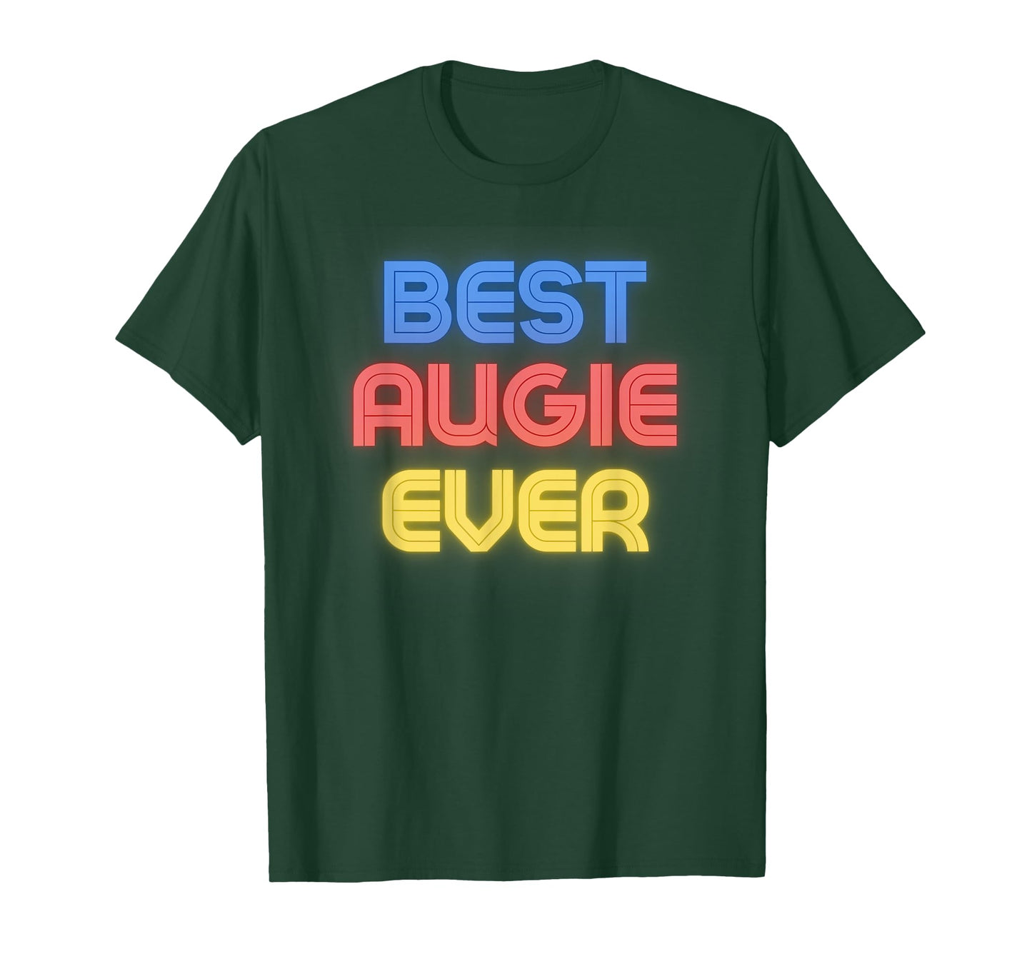Best Augie Ever - Funny Augie Name Augie T-Shirt