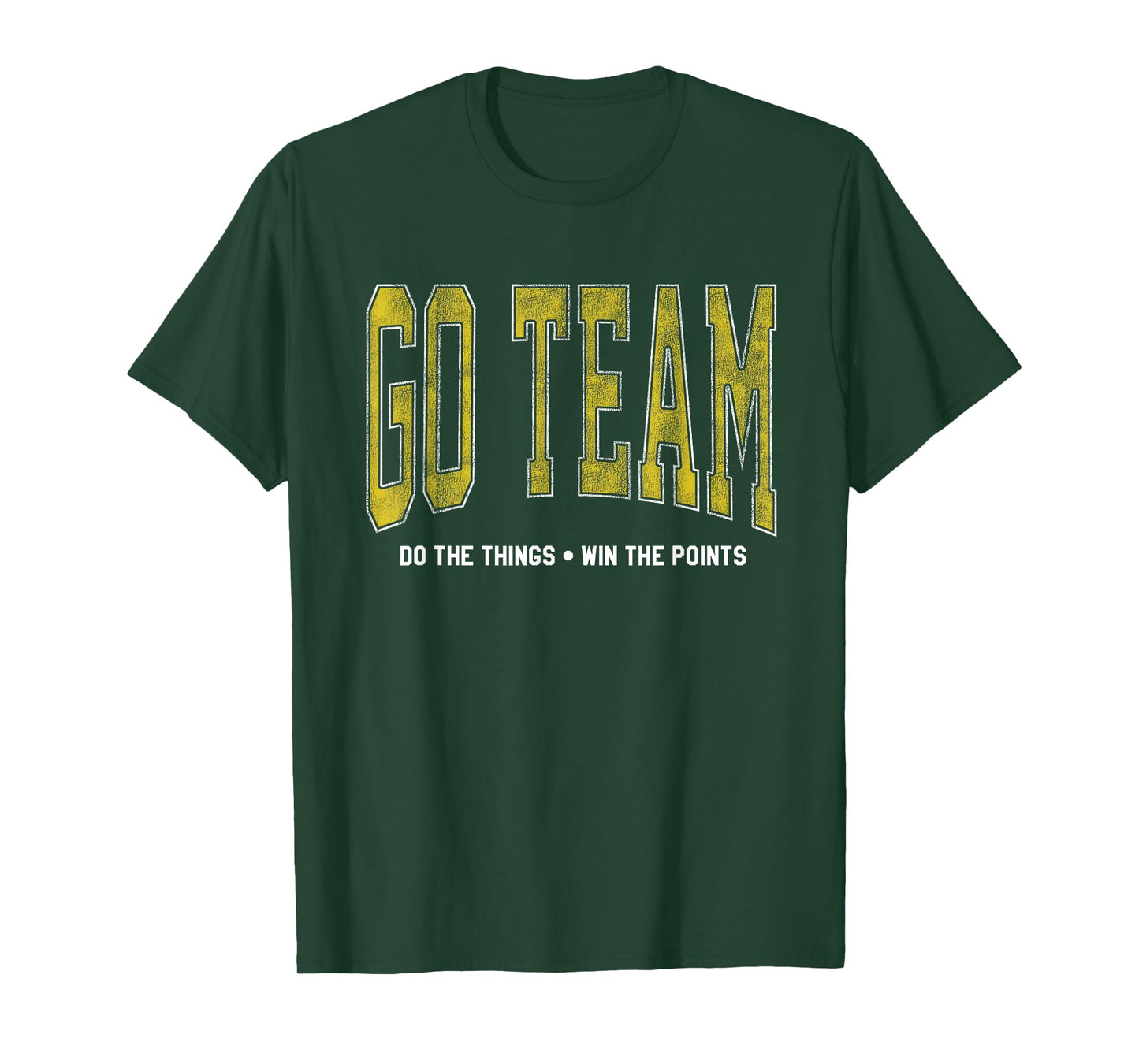 Go Team! Funny Sports T-shirt