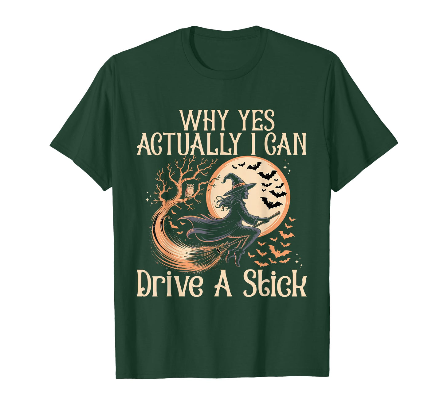 Halloween Witch Why Yes Actually I Can Drive A Stick T-Shirt