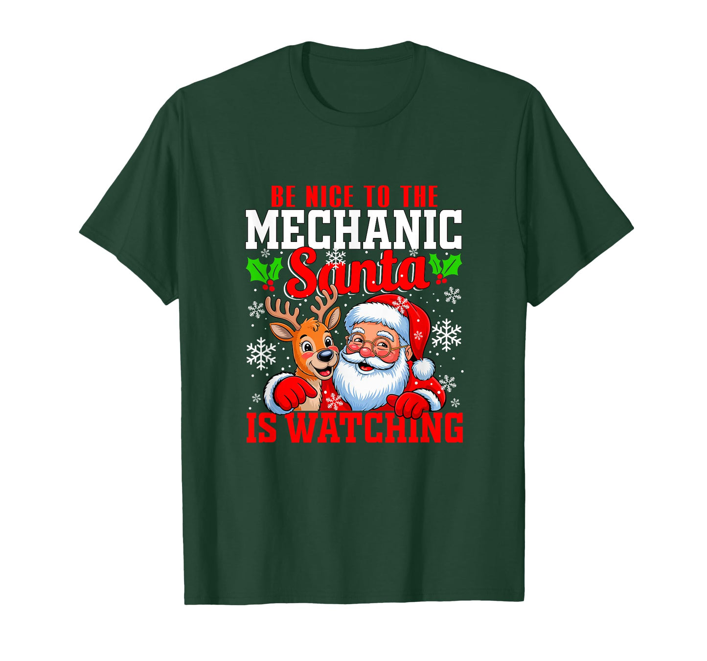 Funny Sarcastic Nice to Mechanic Santa is Watching Xmas T-Shirt