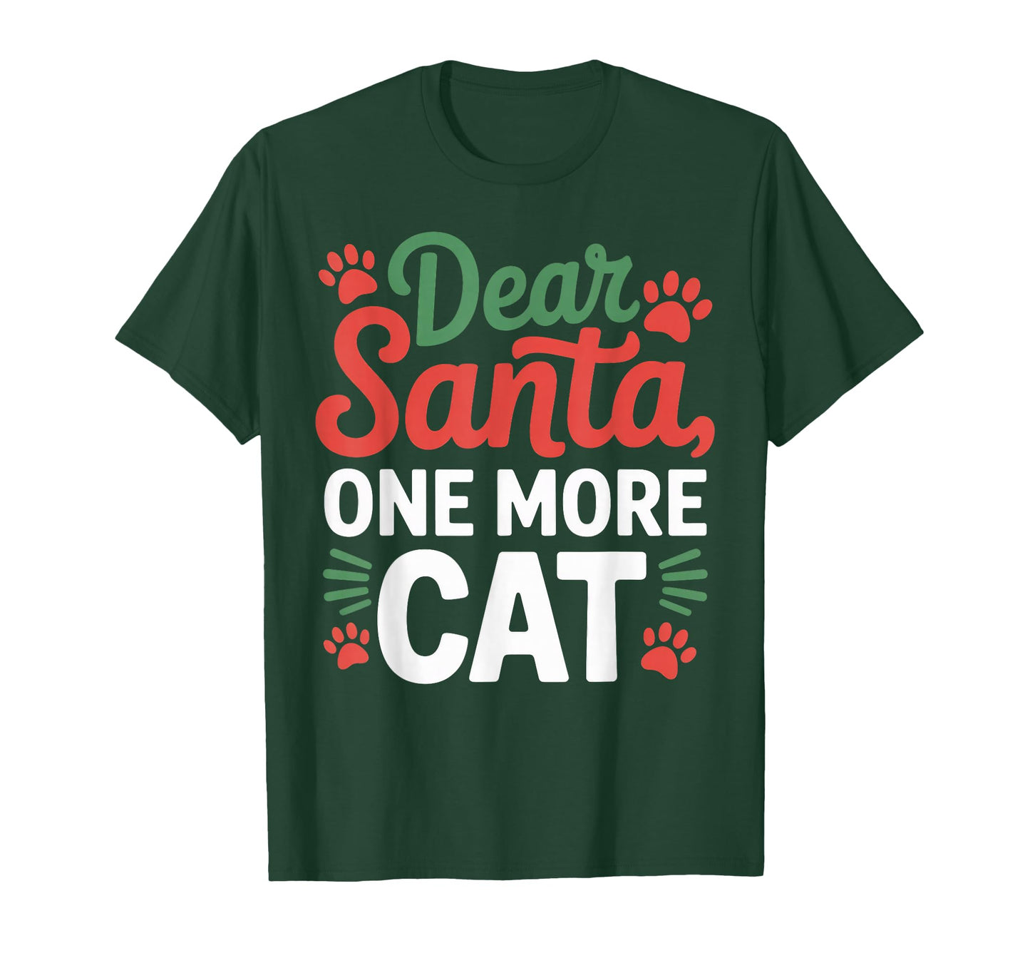Dear Santa, One More Cat Christmas Matching T-Shirt