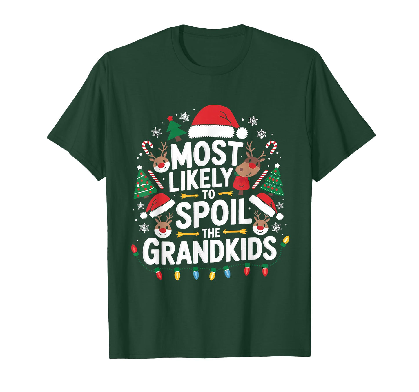 Most Likely to Spoil The Grandkids Christmas Family Joke T-Shirt