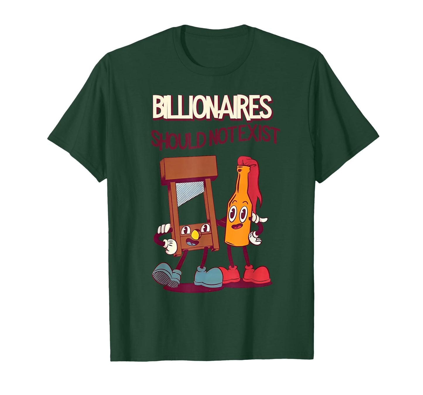 Billionaires Should Not Exist T-Shirt