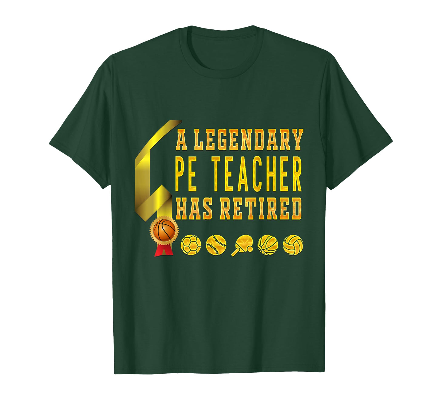 Retired Gym PE Physical Education Teacher Legend T-Shirt