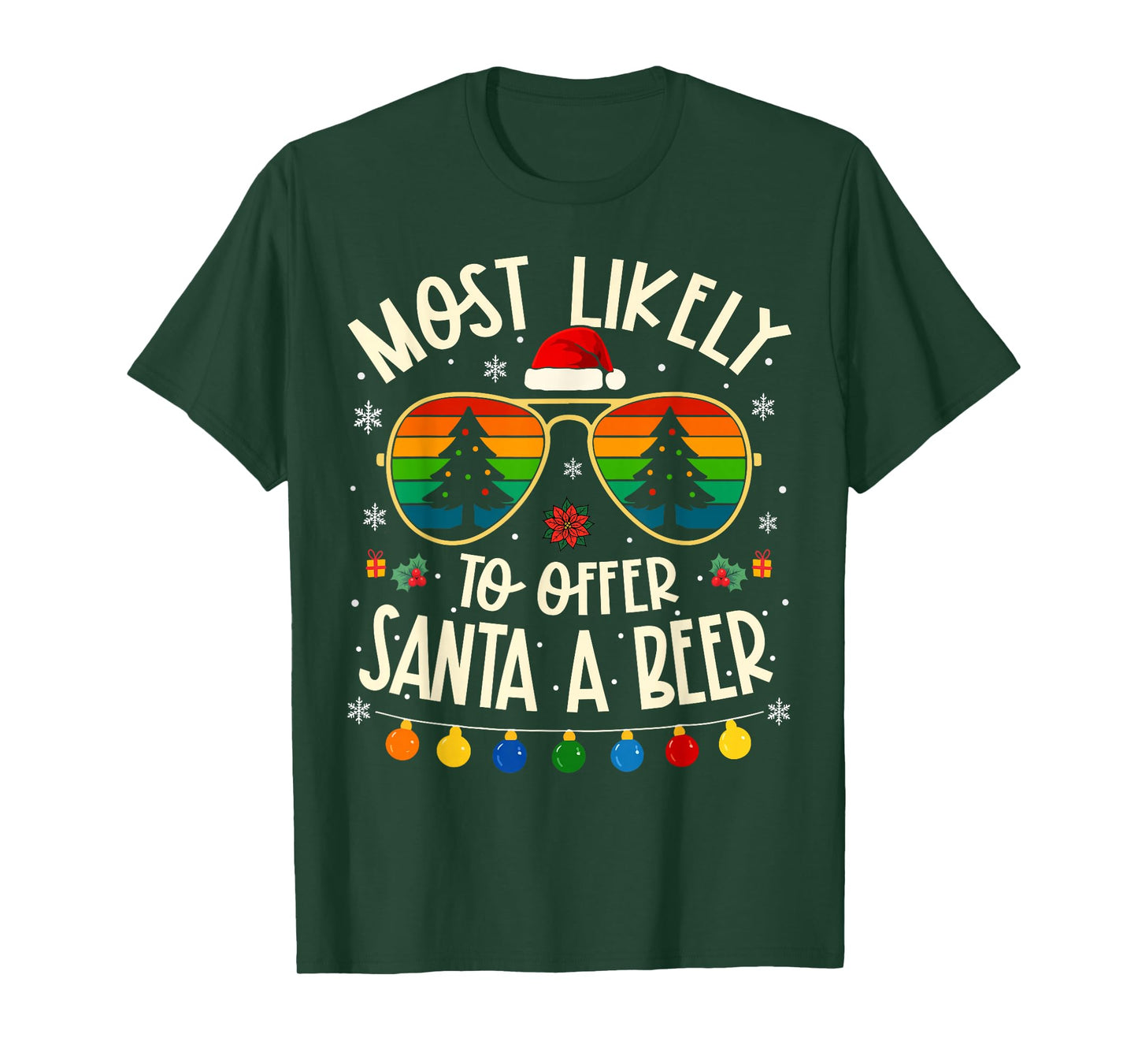 Most Likely to Offer Santa A Beer Funny Matching Xmas T-Shirt