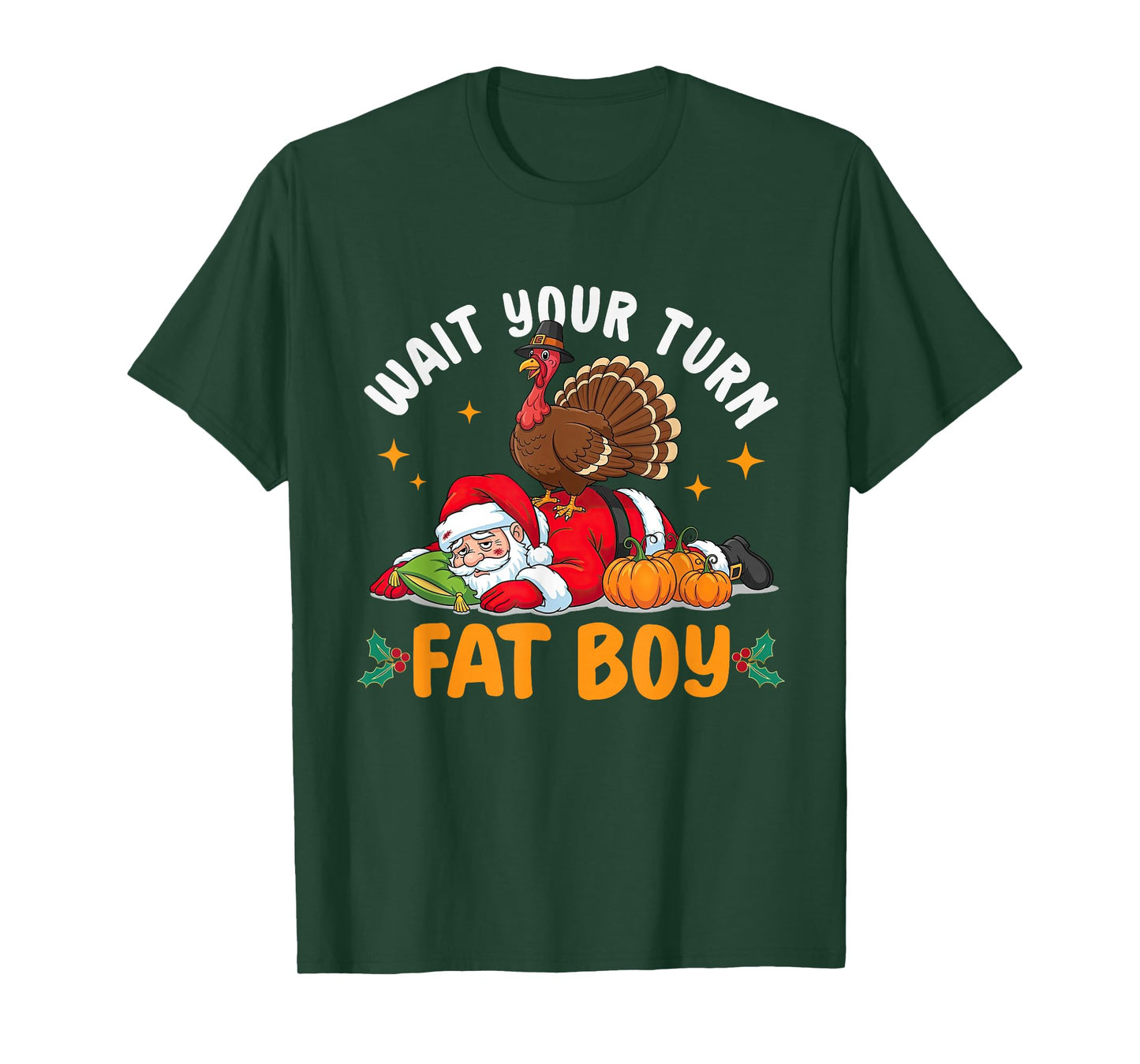 Wait Your-Turn Fat-Boy Turkey and Santa Thanksgiving Humor T-Shirt