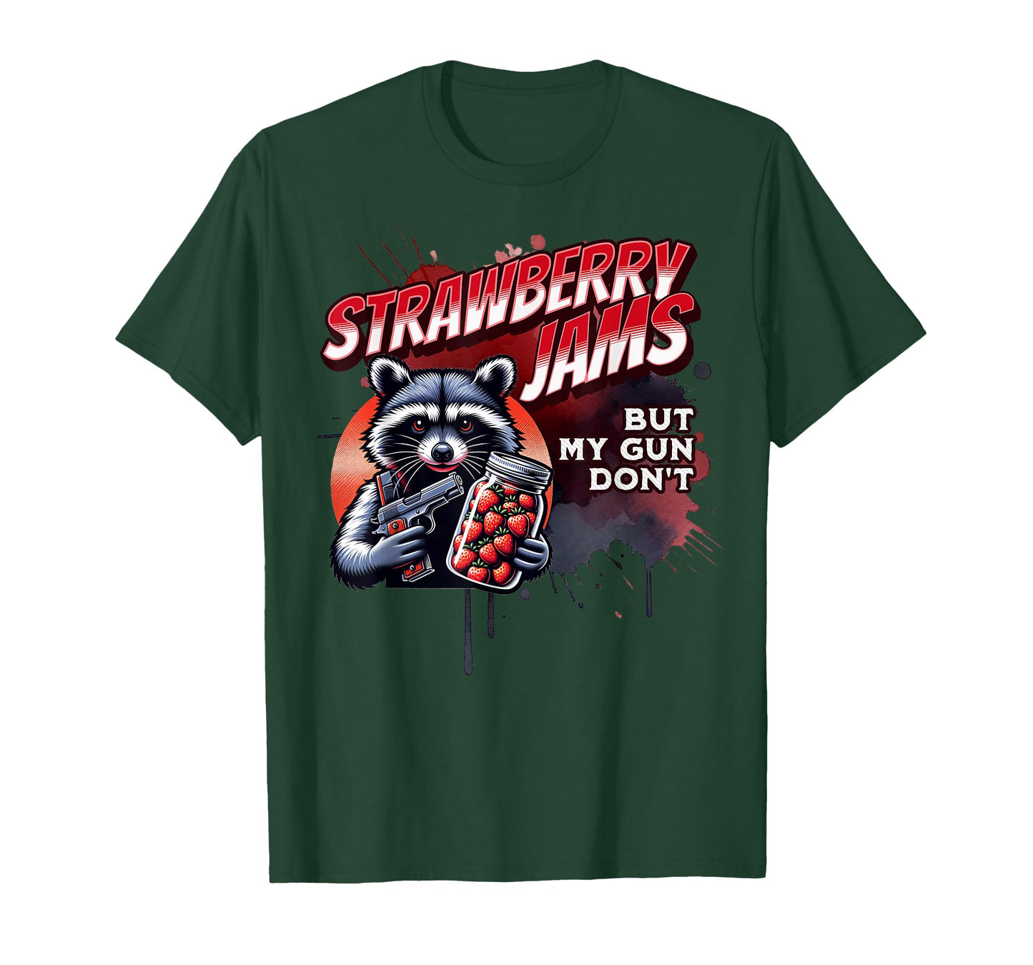 Strawberry Jams But My Gun Don't - Racoon T-Shirt