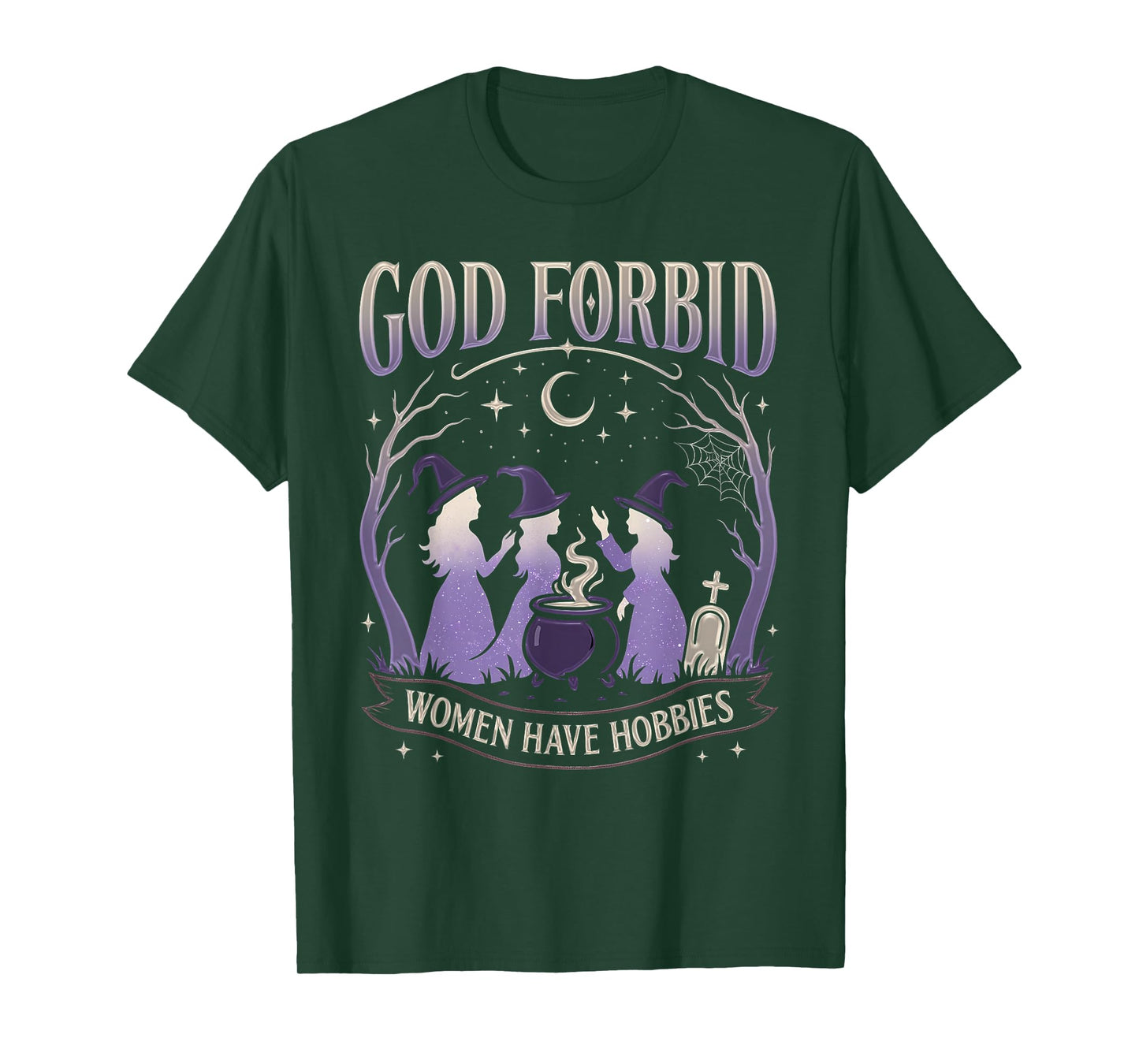 Funny Halloween God Forbid Have Hobbies Witchy Feminist Tee T-Shirt
