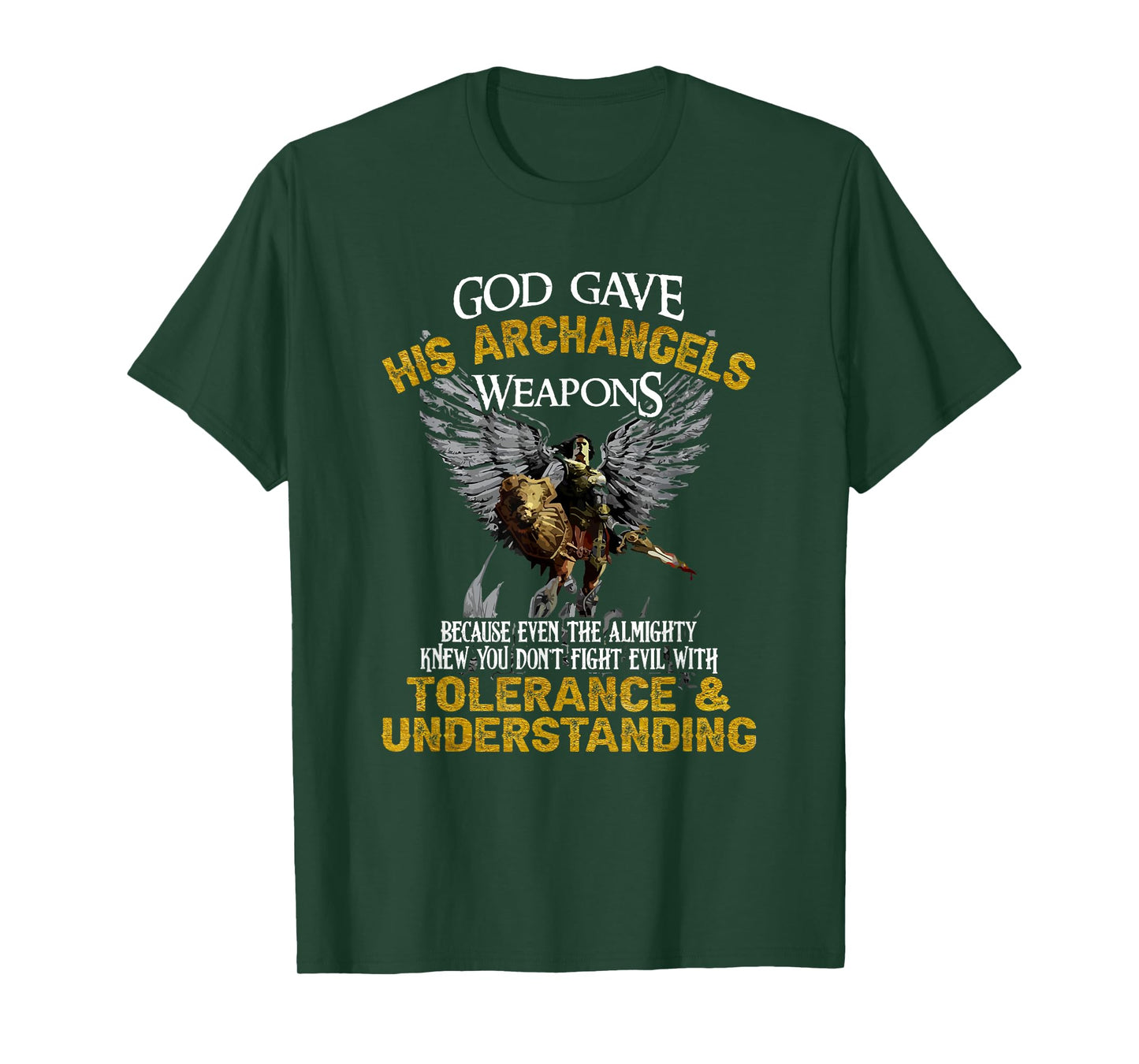 Gott gave His Archangel Weapons T-Shirt