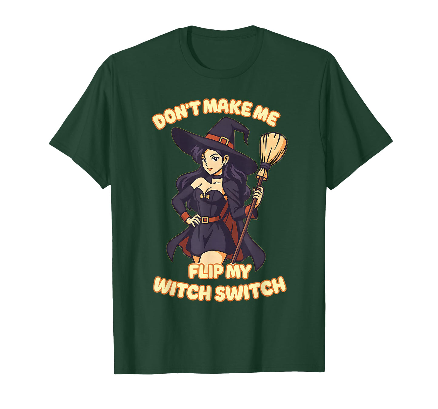 Don't Make Me Flip My Witch Switch Hallooween Shirt Horror T-Shirt
