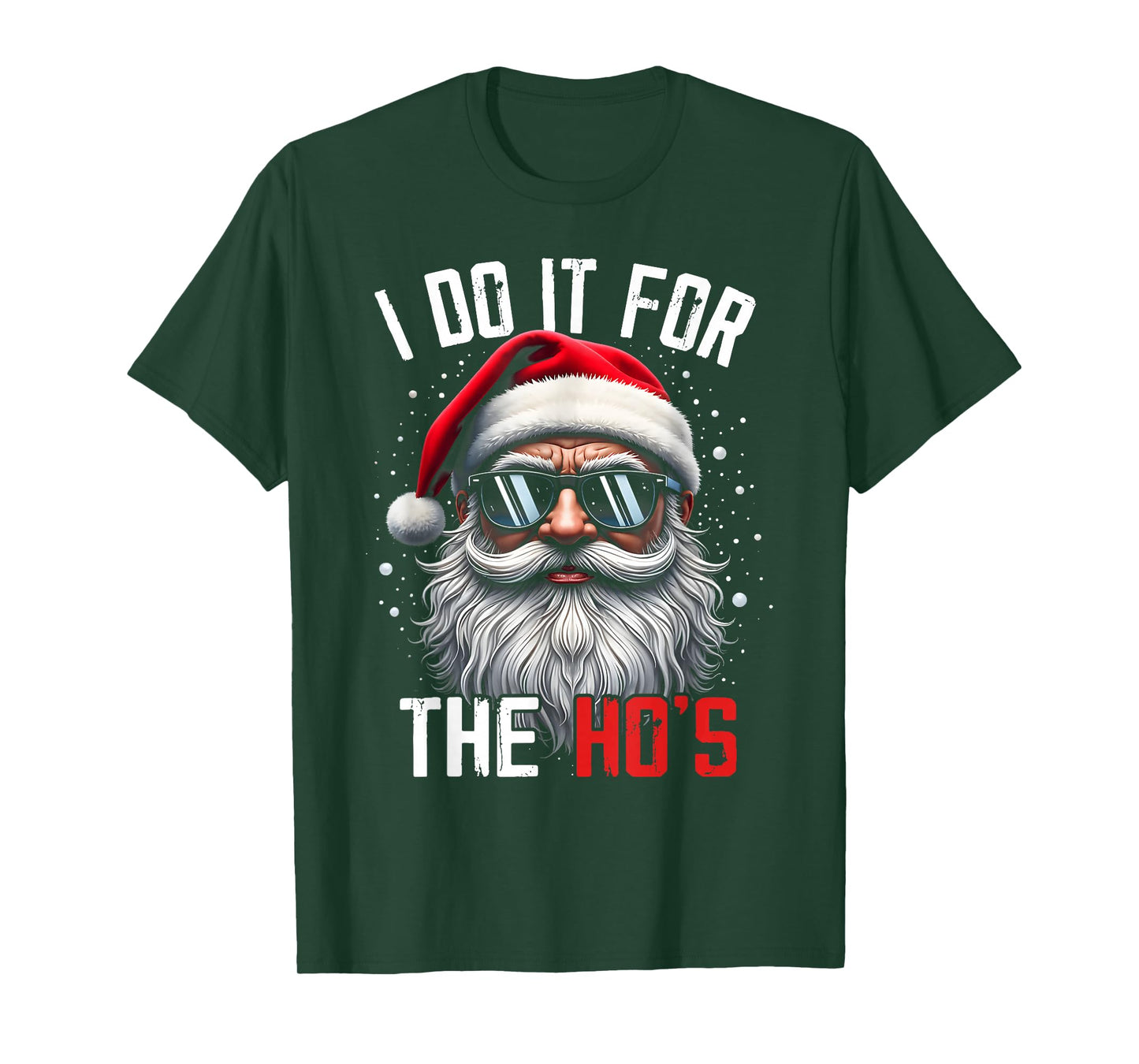 I Do It for The Ho's Funny Inappropriate Christmas Men Santa T-Shirt