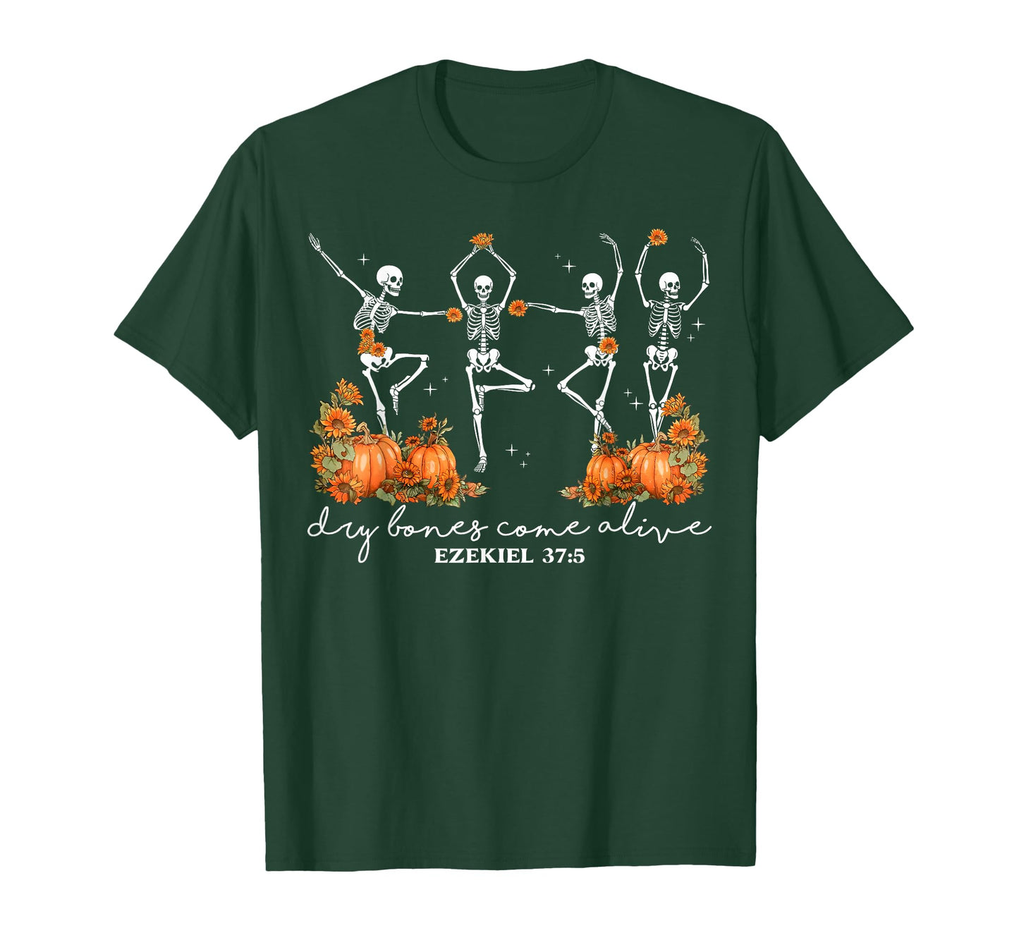 Funny Dry Bones Come Alive Ezekiel 37:5 Ballet Skeleton Fall T-Shirt