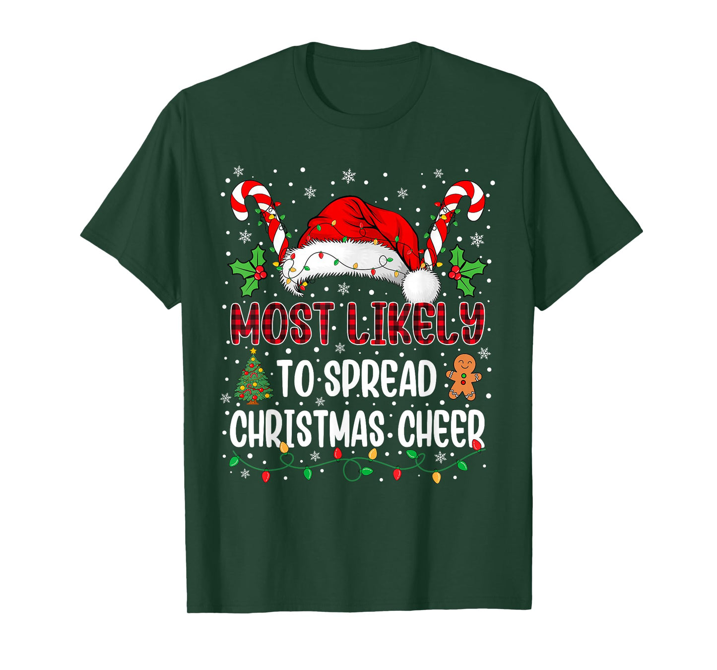Most Likely to Spread Christmas Cheer Family Xmas Matching T-Shirt