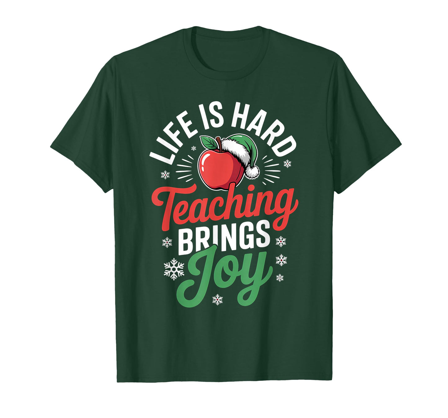 Life is Hard Teaching Joy Christmas Teacher T-Shirt