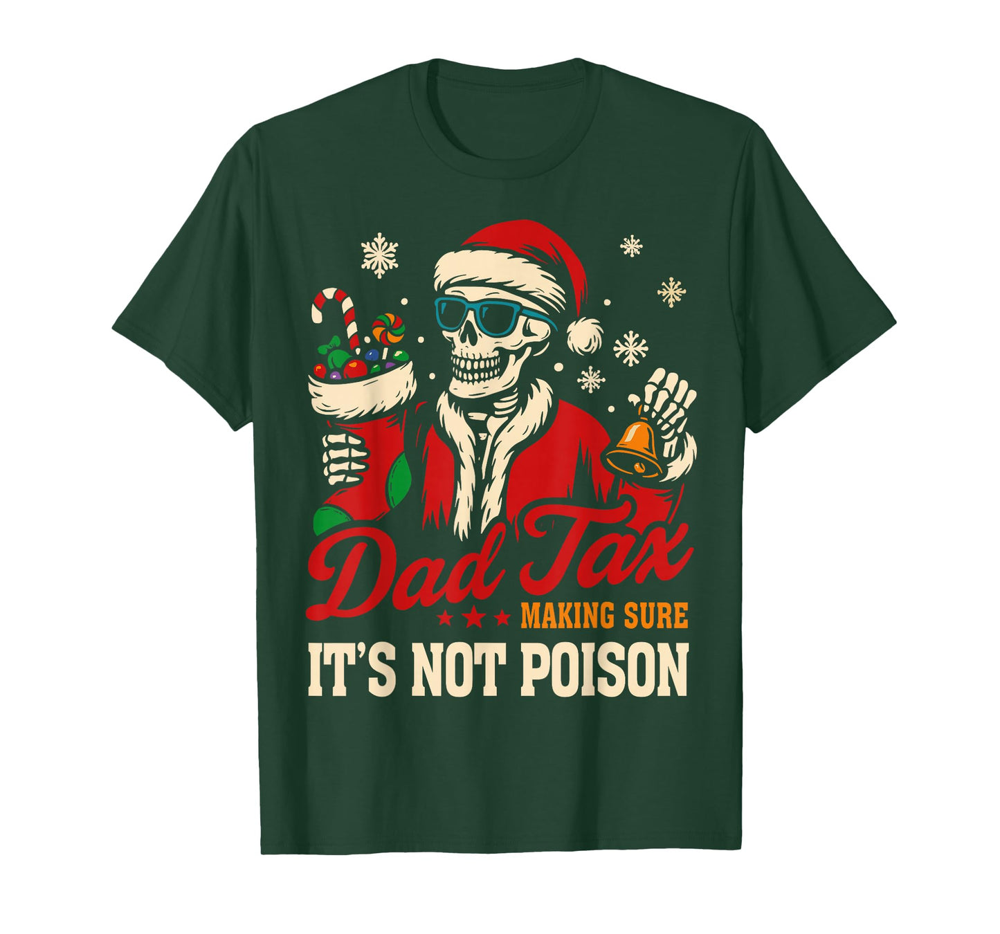 Christmas Dad Tax, Funny Santa Skeleton Papa T-Shirt