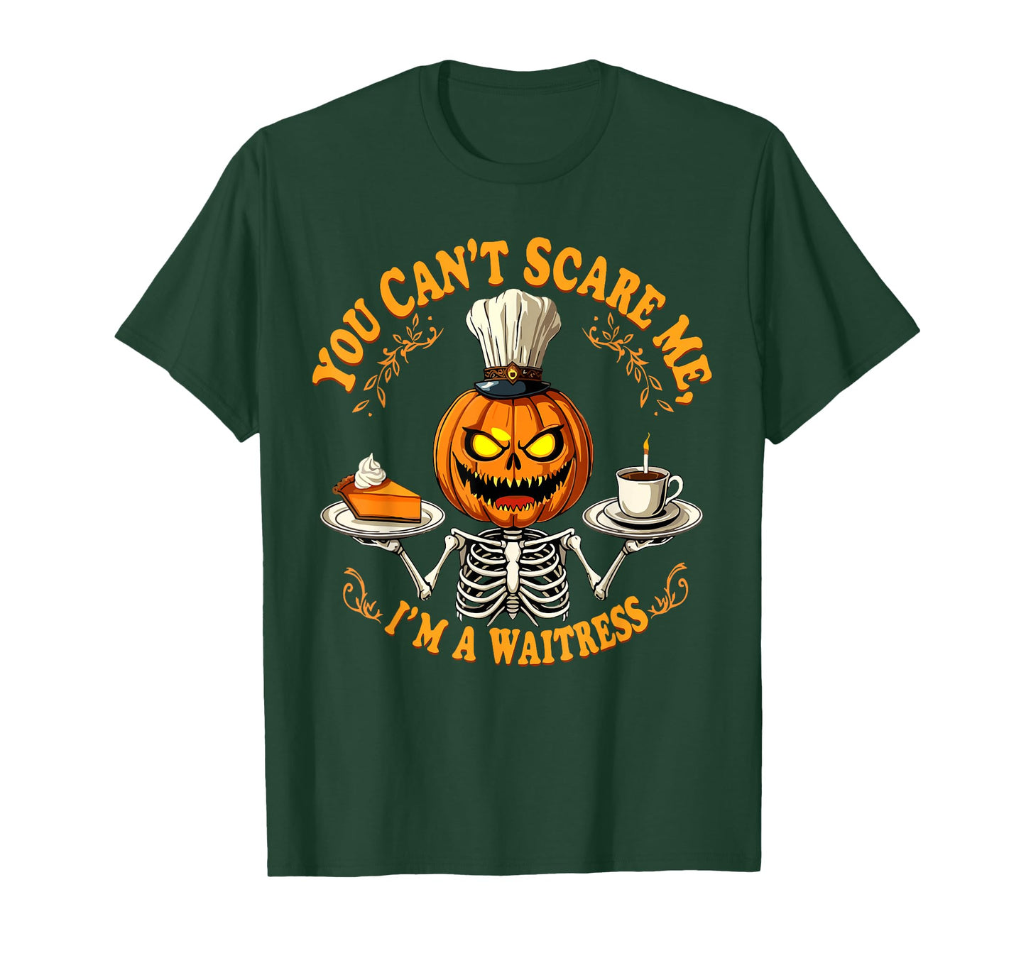 Funny Halloween Skeleton You Can't Scare Me I'm A Waitress T-Shirt