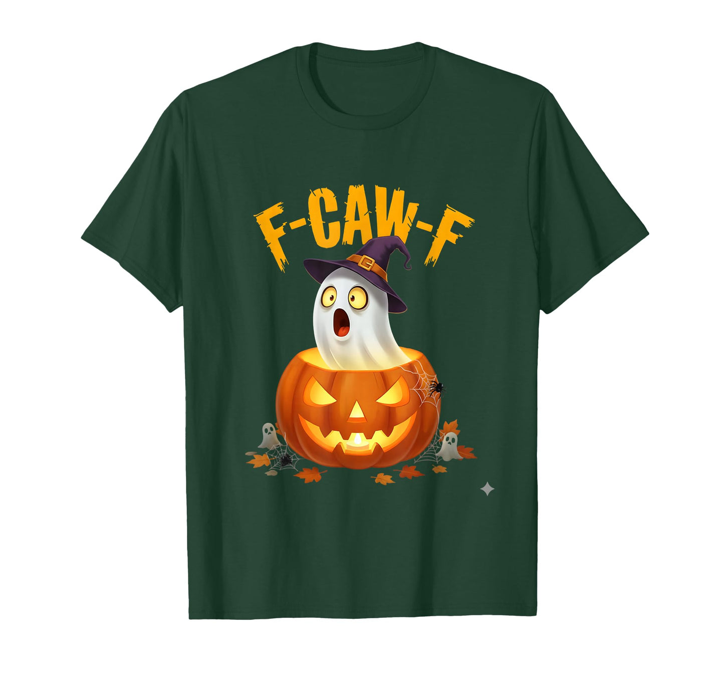 F-Caw-F Funny Spooky Ghost Pumpkin Witch Halloween Design T-Shirt